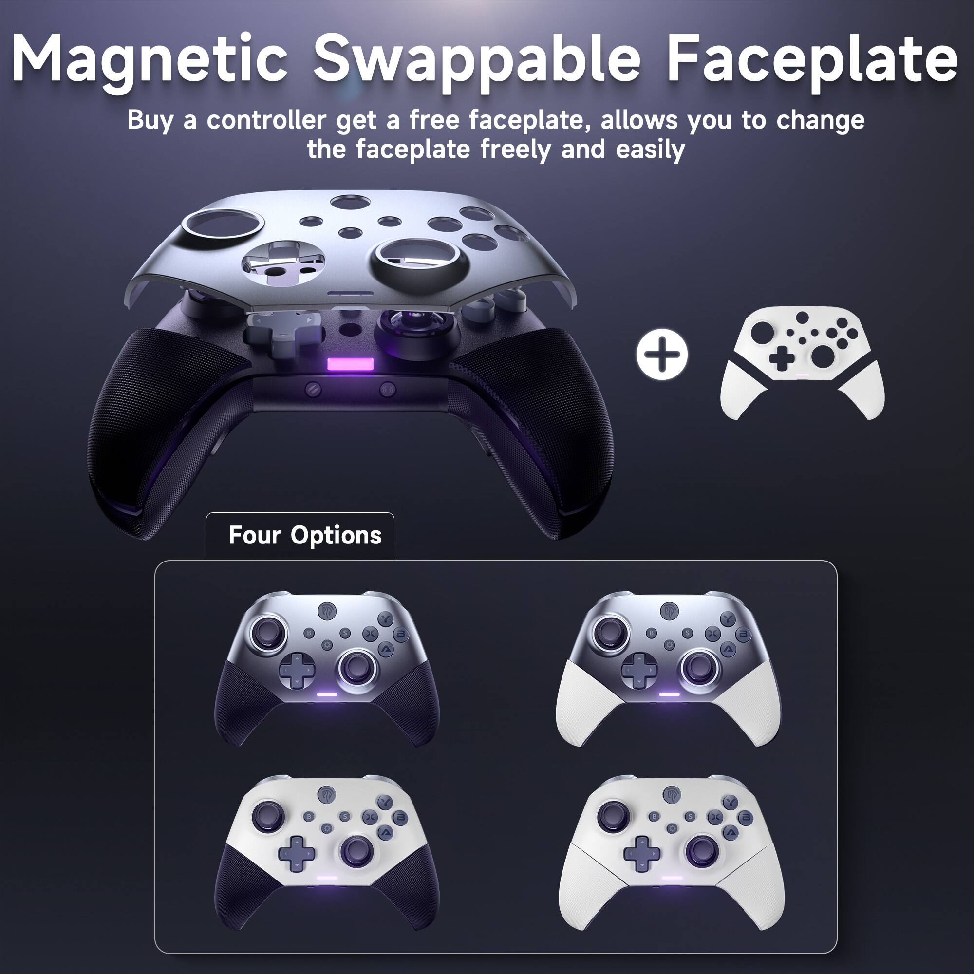 Magnetic Swappable Faceplate

Buy a controller get a free faceplate, allows you to change the faceplate freely and easily

Four Options