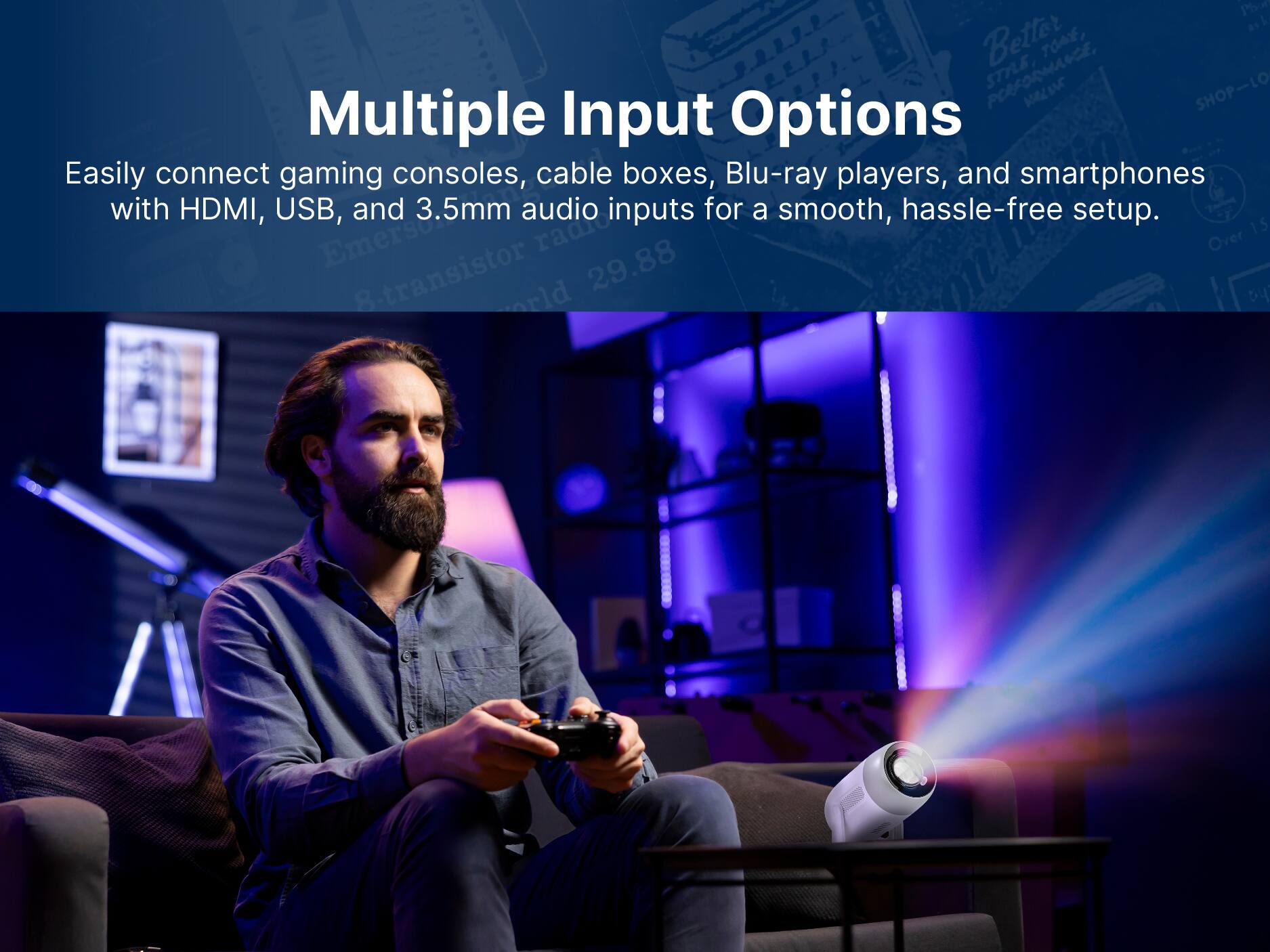 Multiple Input Options Easily connect gaming consoles, cable boxes, Blu-ray players, and smartphones with HDMI, USB, and 3.5mm audio inputs for a smooth, hassle-free setup.