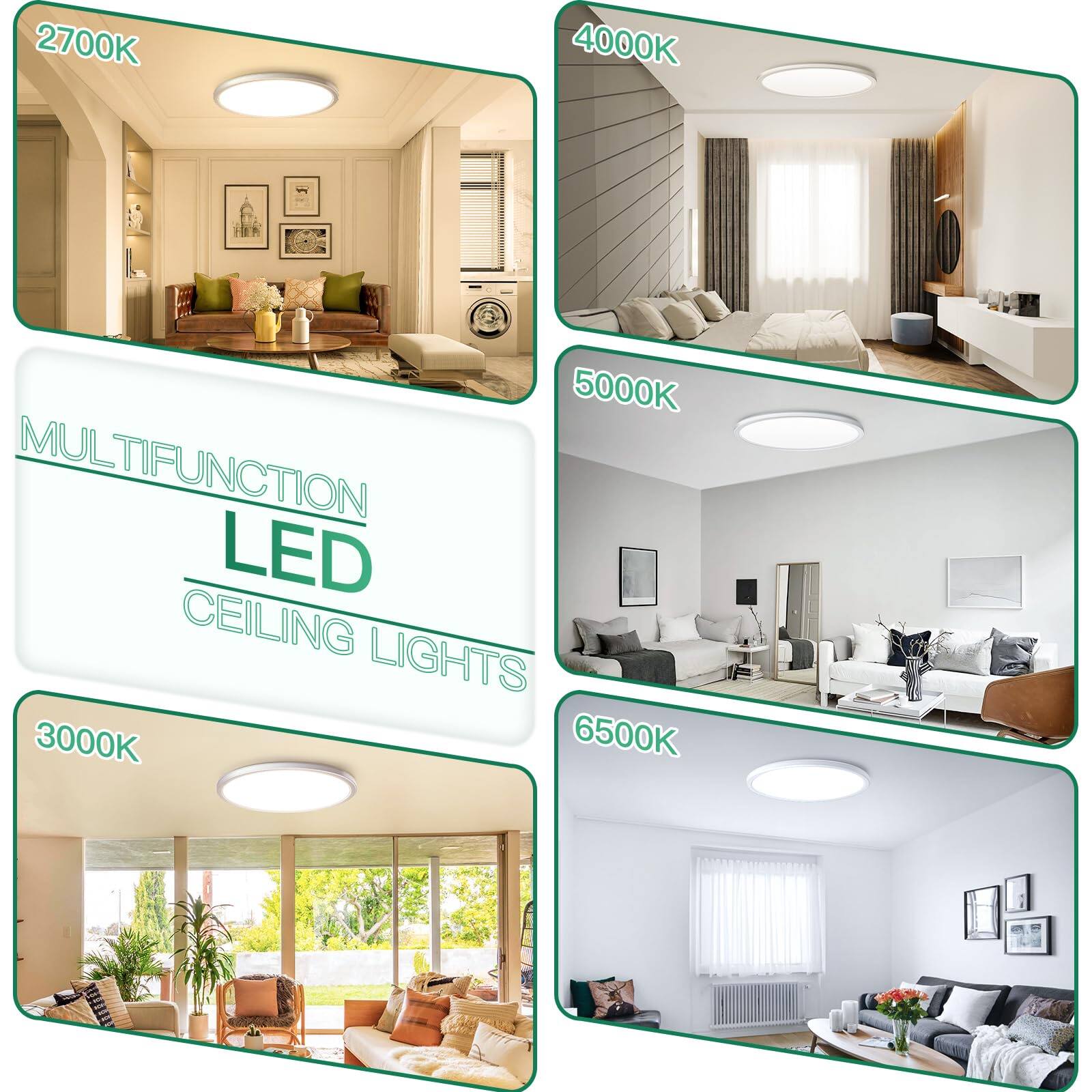 2700K 4000K 5000K 3000K 6500K

MULTIFUNCTION LED CEILING LIGHTS