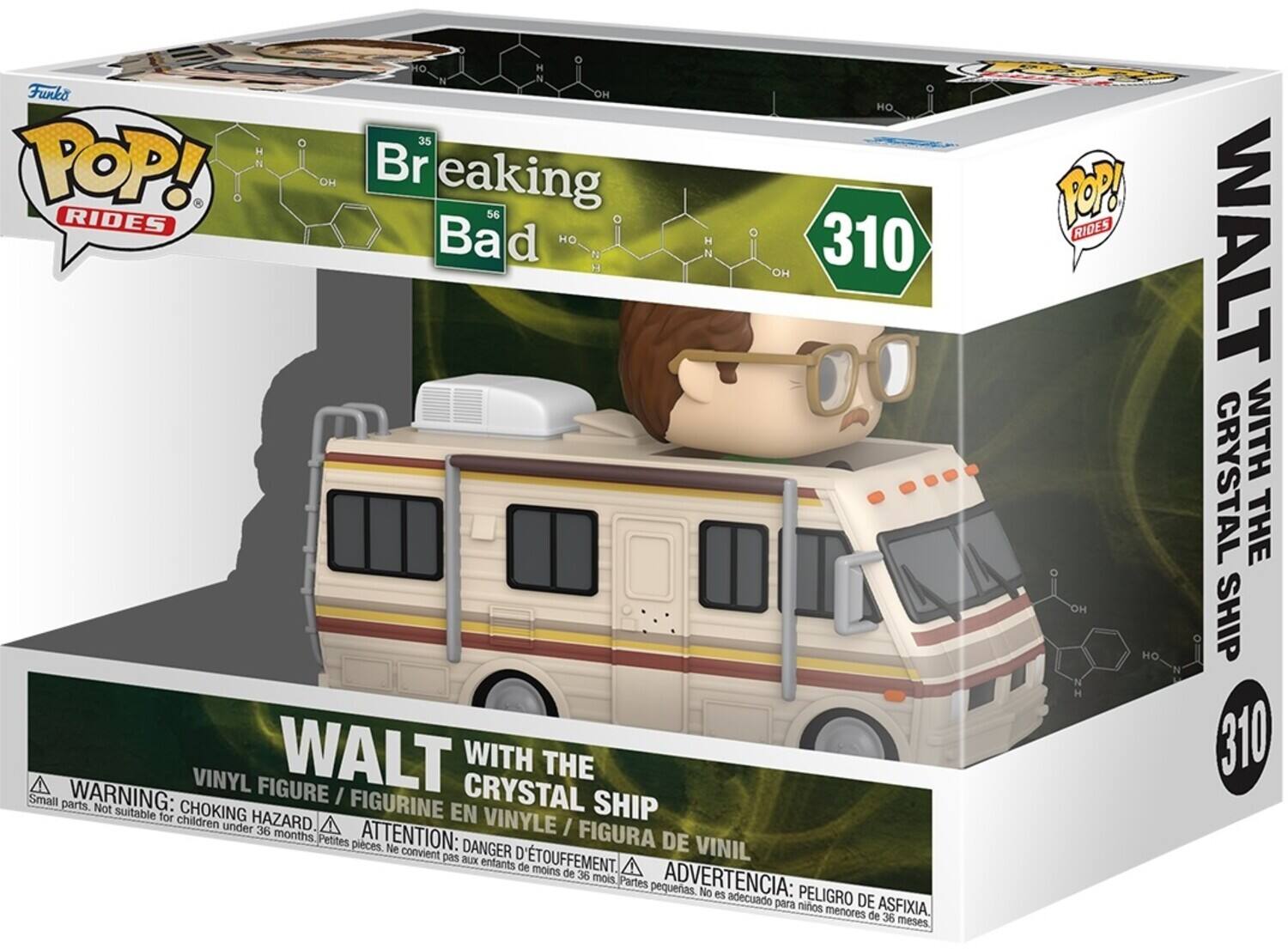 Funko POP! RIDES

Breaking Bad 356

WALT WITH THE CRYSTAL SHIP 310

WARNING: VINYL FIGURE / FIGURINE EN VINYLE / FIGURA DE VINIL / ADVERTENCIA: PEQUEÑAS PARTES. SMALL PARTS. Not suitable for children under 36 months. ATTENTION: DANGER D'ETOUFFEMENT. VINIL / ATTENTION: DANGER D'ETOUFFEMENT. VINIL.