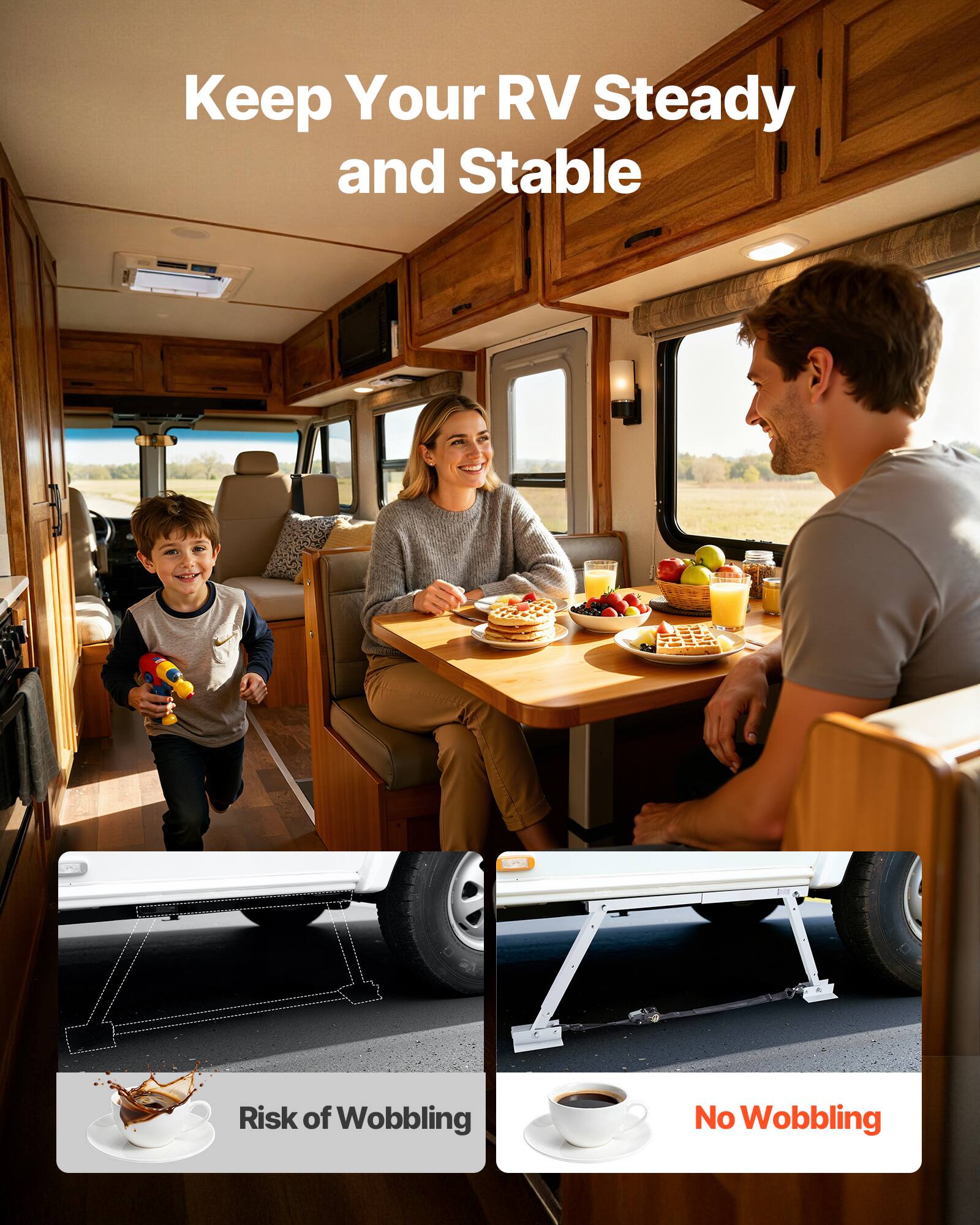 Keep Your RV Steady and Stable

1. Risk of Wobbling
2. No Wobbling