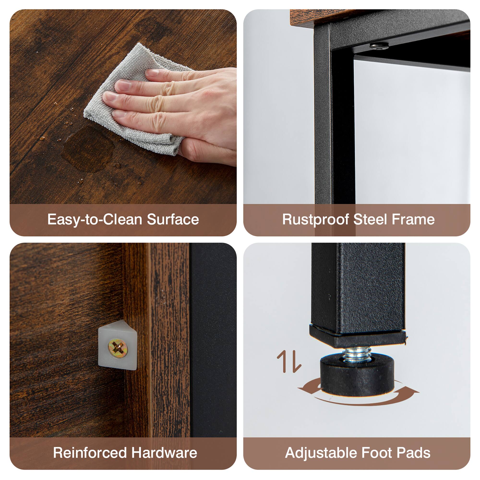 Easy-to-Clean Surface, Rustproof Steel Frame, Reinforced Hardware, Adjustable Foot Pads