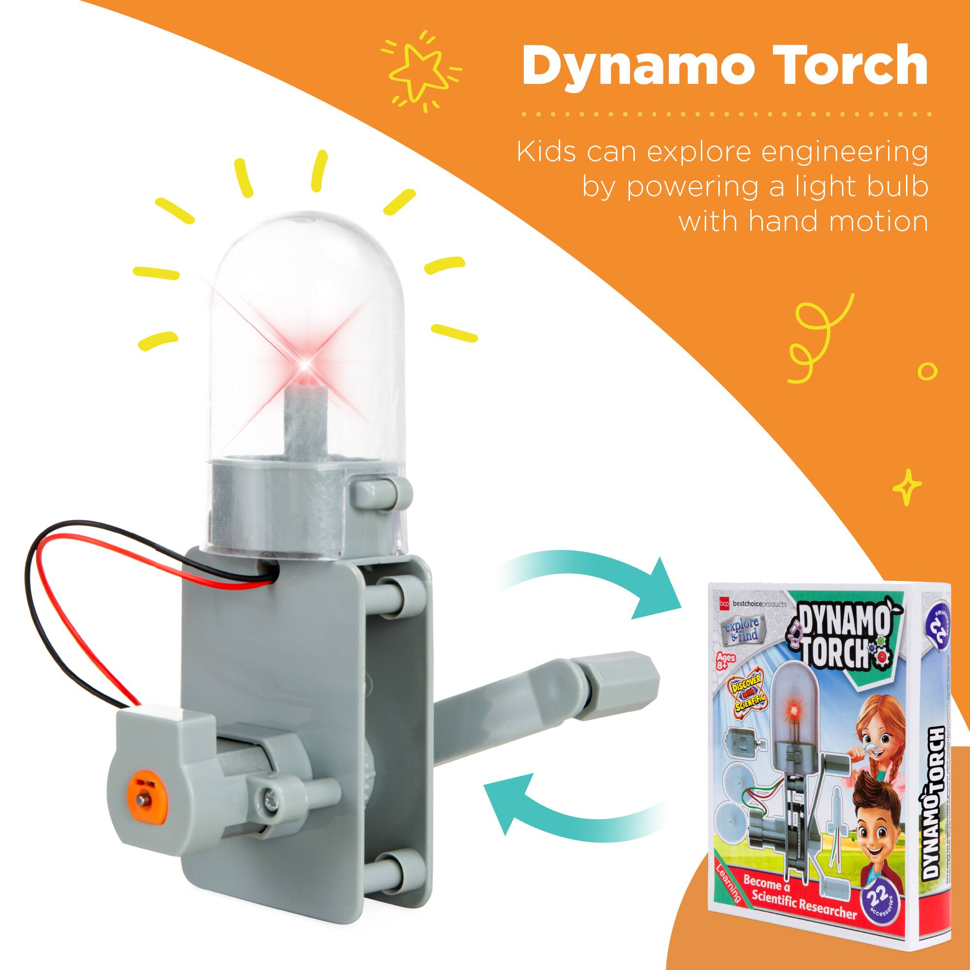 Dynamo Torch  
Kids can explore engineering by powering a light bulb with hand motion.  

Explore DYNAMO TORCH BUE C SETLES  
Become a Scientific Researcher