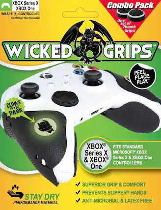 XBOX Series X
XBOX One
WRAPS (1) CONTROLLER
Controller Not Included
Combo Pack
One set of Thumb Grips!
WICKED GRIPS™
PEEL. PLACE. PLAY.
GLOWS IN THE DARK
XBOX® Series X & XBOX® One
FITS STANDARD MICROSOFT® XBOX Series X & XBOX One CONTROLLERS
STAY DRY
PERFORMANCE MATERIAL
SUPERIOR GRIP & COMFORT
PREVENTS SLIPPERY HANDS
ANTI-MICROBIAL & LATEX FREE