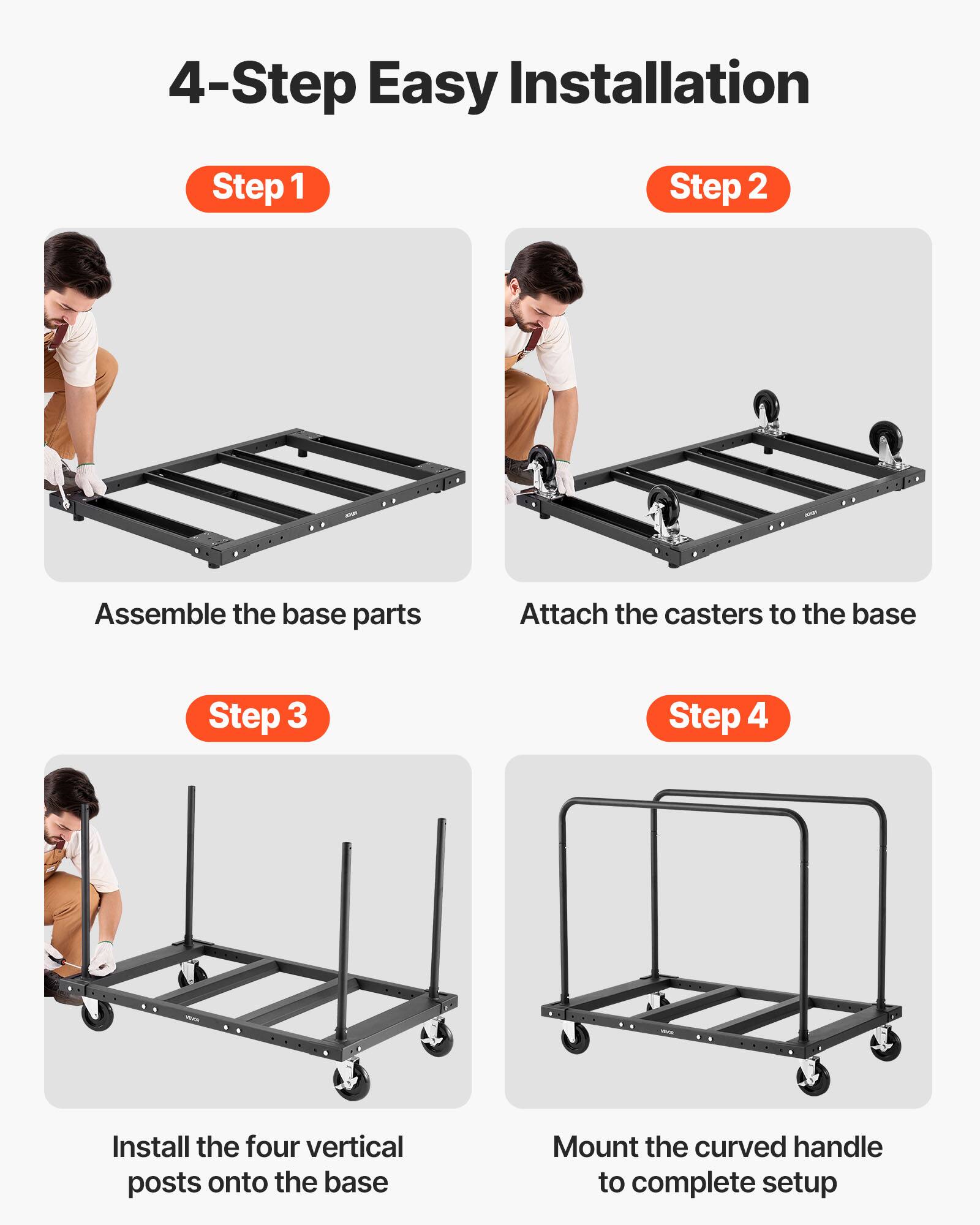 4-Step Easy Installation

Step 1  
Assemble the base parts

Step 2  
Attach the casters to the base

Step 3  
Install the four vertical posts onto the base

Step 4  
Mount the curved handle to complete setup