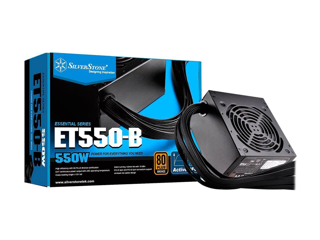 SILVERSTONE  
Designing Inspiration  

ESSENTIAL SERIES  
ET550-B  
550W  
POWER FOR EVERYTHING YOU NEED  

High efficiency with 80 PLUS Bronze certification  
2.27 continuous power output with 40°C operating temperature  
Class-leading single 12V rail  

80 PLUS Bronze  
Active PFC  

PCE-S pin and PCE-E pin connector support  
All-black cable design  

www.silverstonetek.com