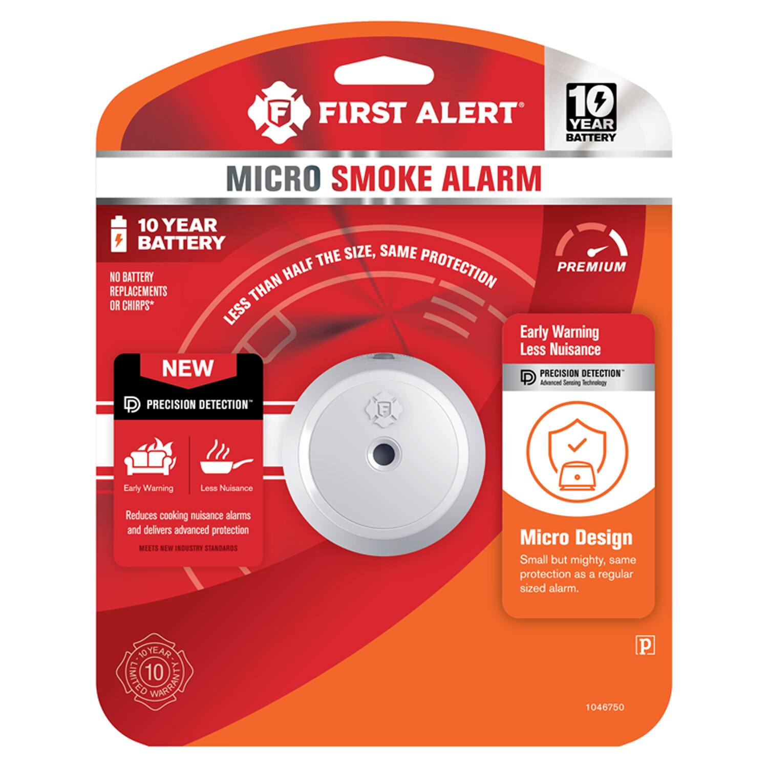 **FIRST ALERT MICRO SMOKE ALARM**

- **10 YEAR BATTERY**
  - NO BATTERY REPLACEMENTS OR CHIRPS*

- **SAME PROTECTION**
  - LESS THAN HALF THE SIZE, SAME PROTECTION

- **PRECISION DETECTION**
  - Early Warning
  - Less Nuisance
  - Reduces cooking nuisance alarms and delivers advanced protection

- **NEW**
  - PRECISION DETECTION

- **Micro Design**
  - Small but mighty, same protection as a regular sized alarm.

- **10 YEAR LIMITED WARRANTY**

- **10 YEAR BATTERY**

- **1046750**