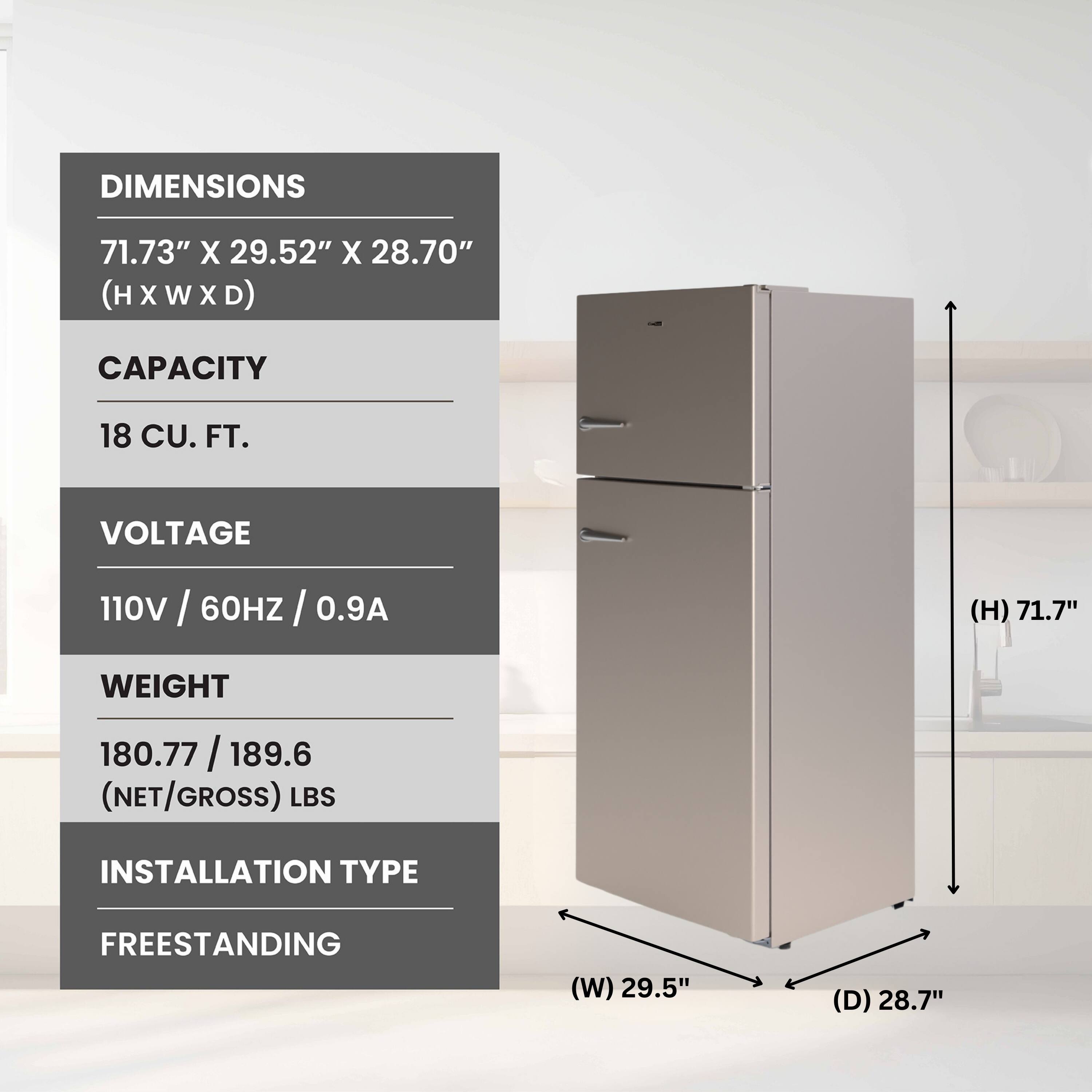 **DIMENSIONS**  
71.73" X 29.52" X 28.70" (H X W X D)  

**CAPACITY**  
18 CU. FT.  

**VOLTAGE**  
110V / 60HZ / 0.9A  

**WEIGHT**  
180.77 / 189.6 (NET/GROSS) LBS  

**INSTALLATION TYPE**  
FREESTANDING  

(H) 71.7"  
(W) 29.5"  
(D) 28.7"