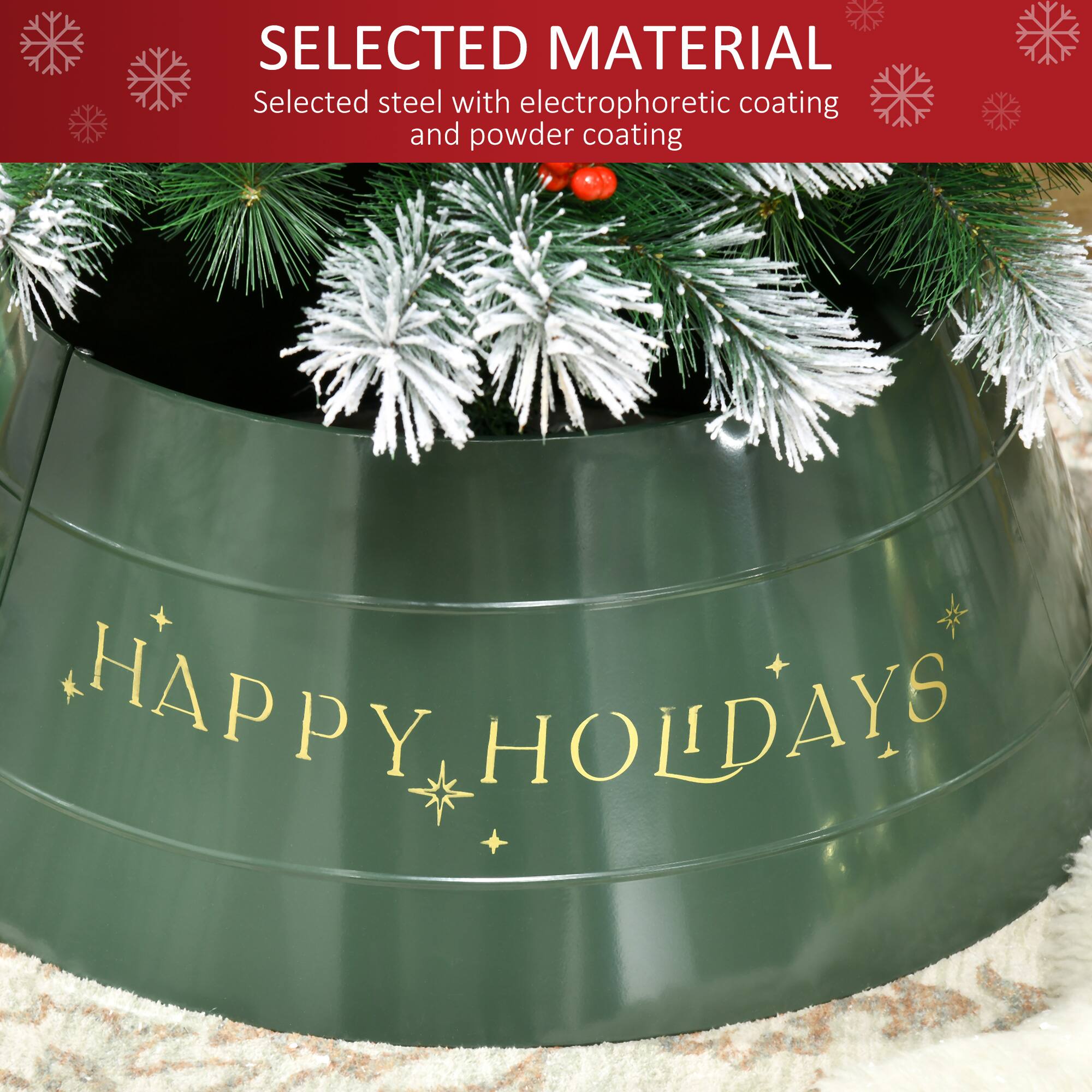 SELECTED MATERIAL  
Selected steel with electrophoretic coating and powder coating  

HAPPY HOLIDAYS