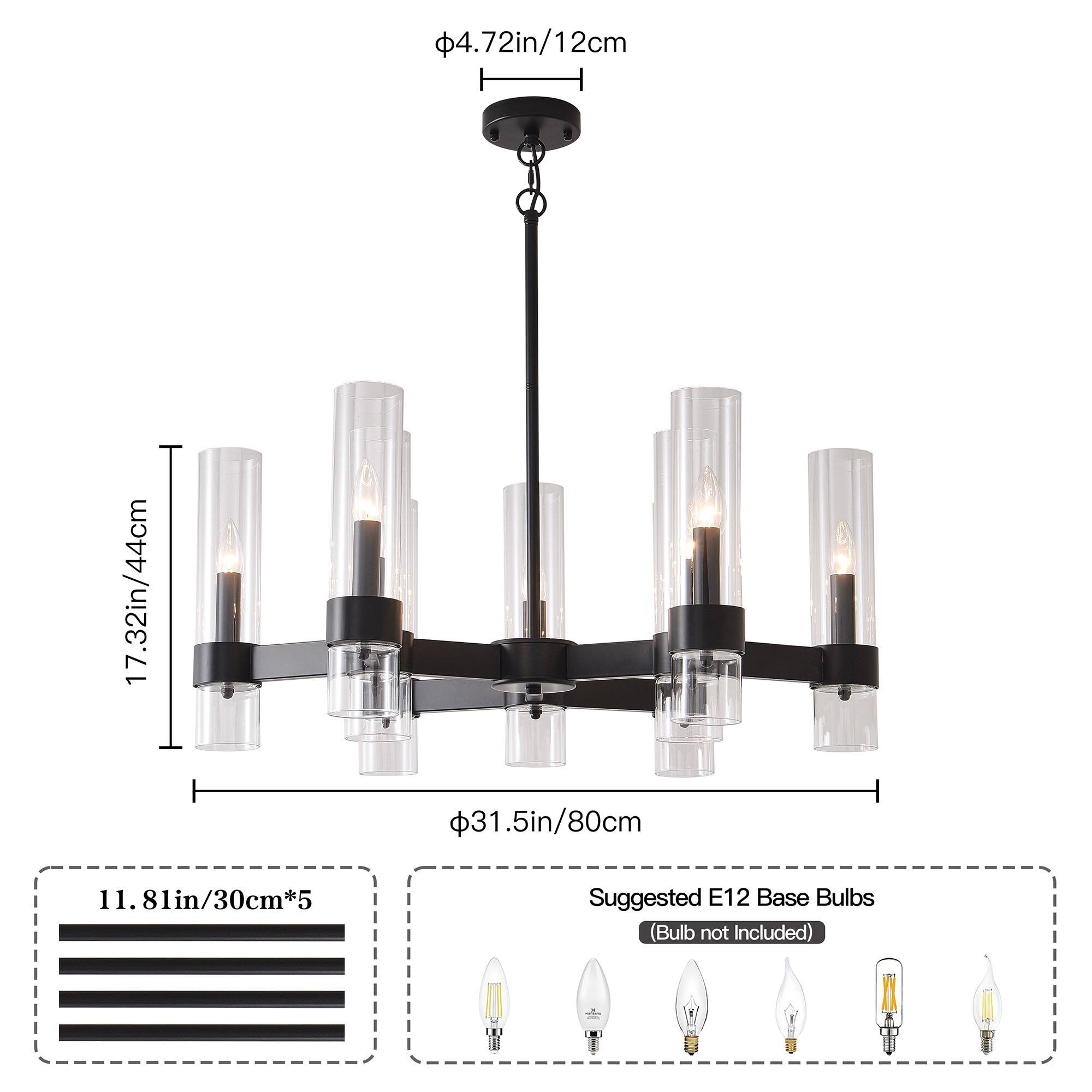 4.72in/12cm  
17.32in/44cm  
11.81in/30cm*5  
31.5in/80cm  
Suggested E12 Base Bulbs (Bulb not Included)