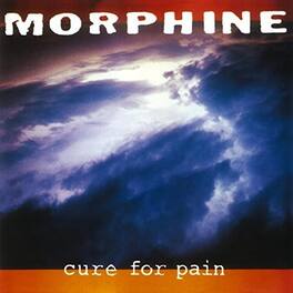 Morphine - Cure For Pain - VINYL LP
