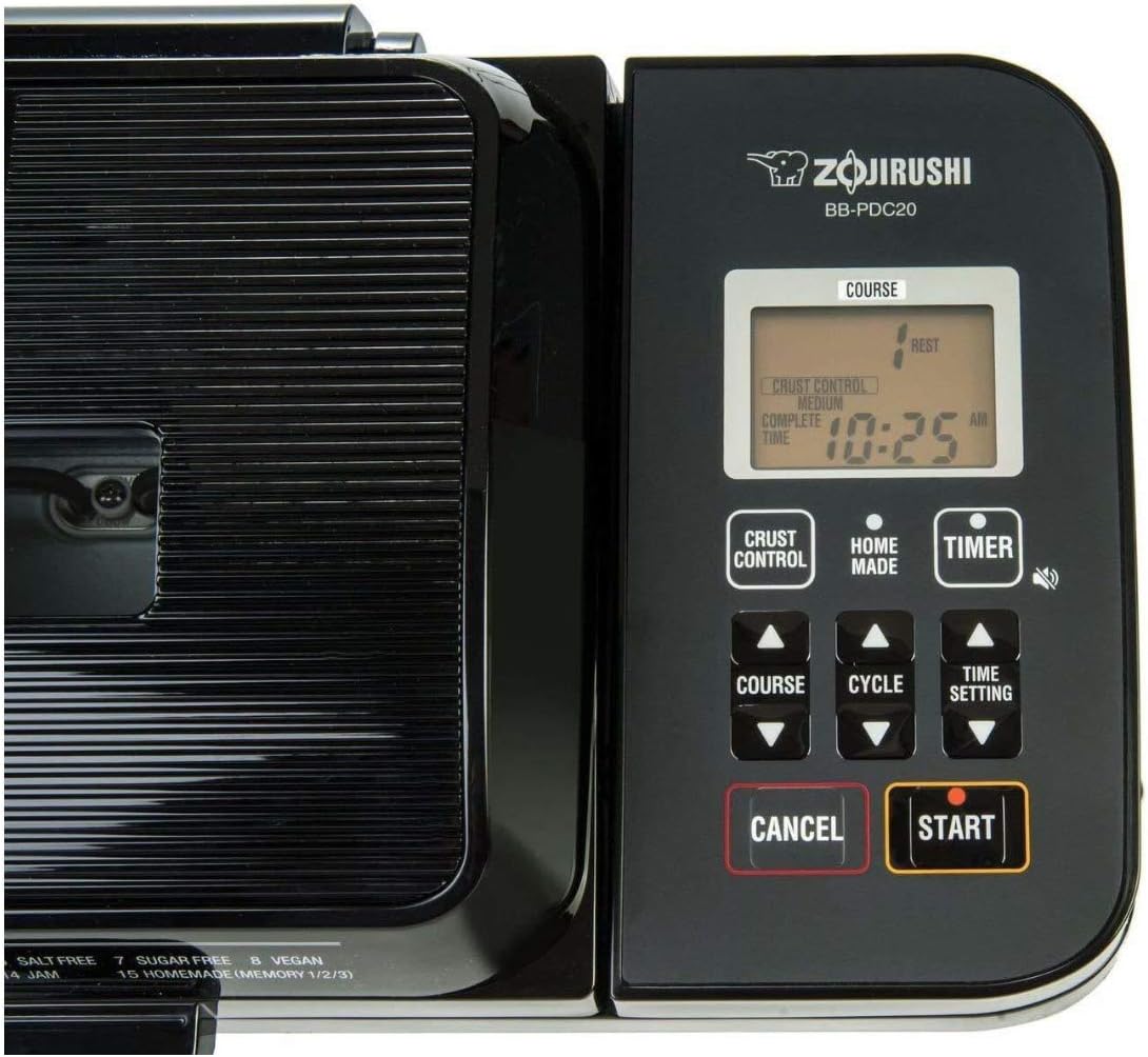 Zojirushi BB-PDC20  
Course: Rest  
Crust Control: Medium  
Complete  
AM Time: 10:25  
Crust Control  
Home Made  
Timer  
Course  
Cycle  
Time Setting  
Cancel  
Start  
Salt Free: 7  
Sugar Free: 8  
Vegan: 15  
Homemade (Memory 1/2/3)