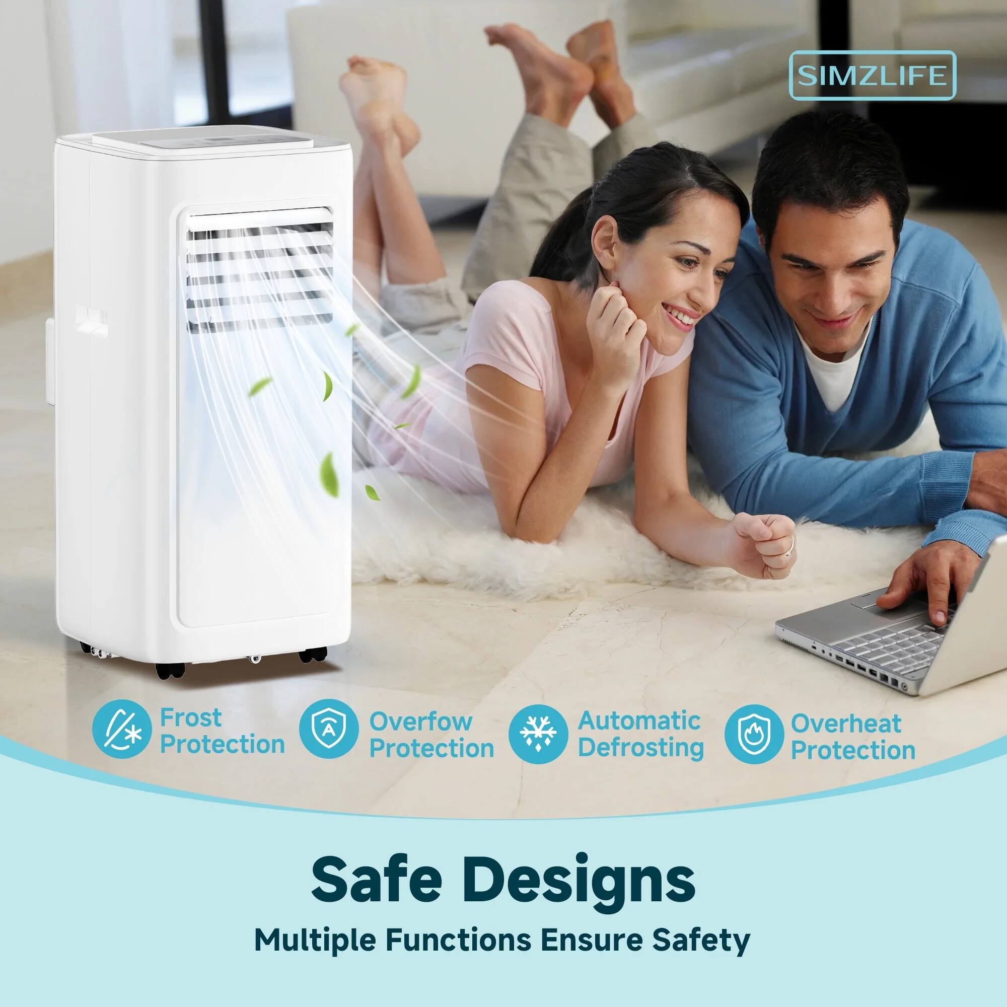 SIMZLIFE

Frost Protection  
Overflow Protection  
Automatic Defrosting  
Overheat Protection  

Safe Designs  
Multiple Functions Ensure Safety