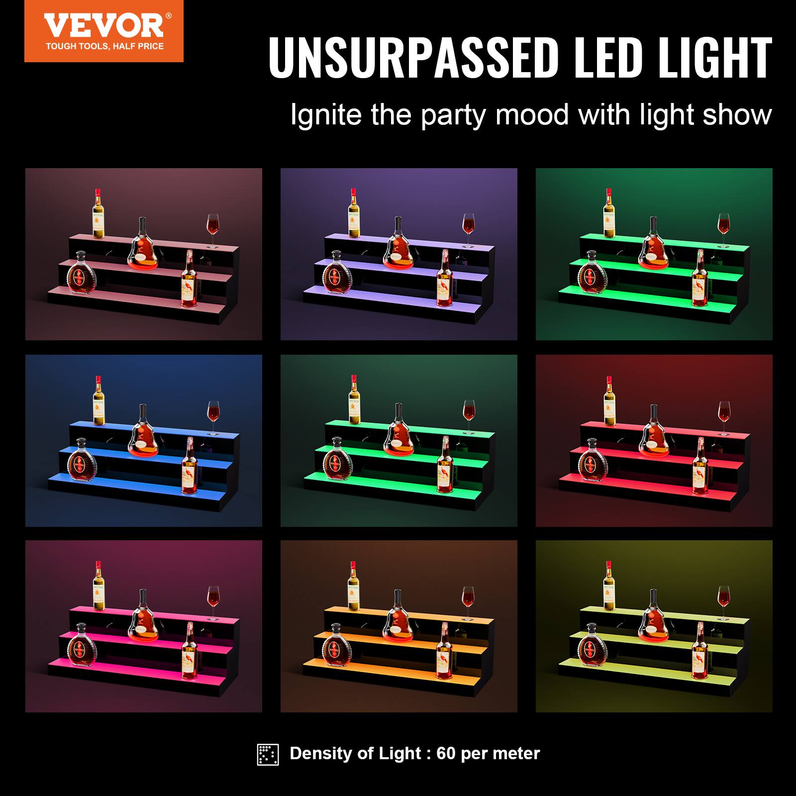 VEVOR  
TOUGH TOOLS, HALF PRICE  

UNSURPASSED LED LIGHT  
Ignite the party mood with light show  

Density of Light: 60 per meter