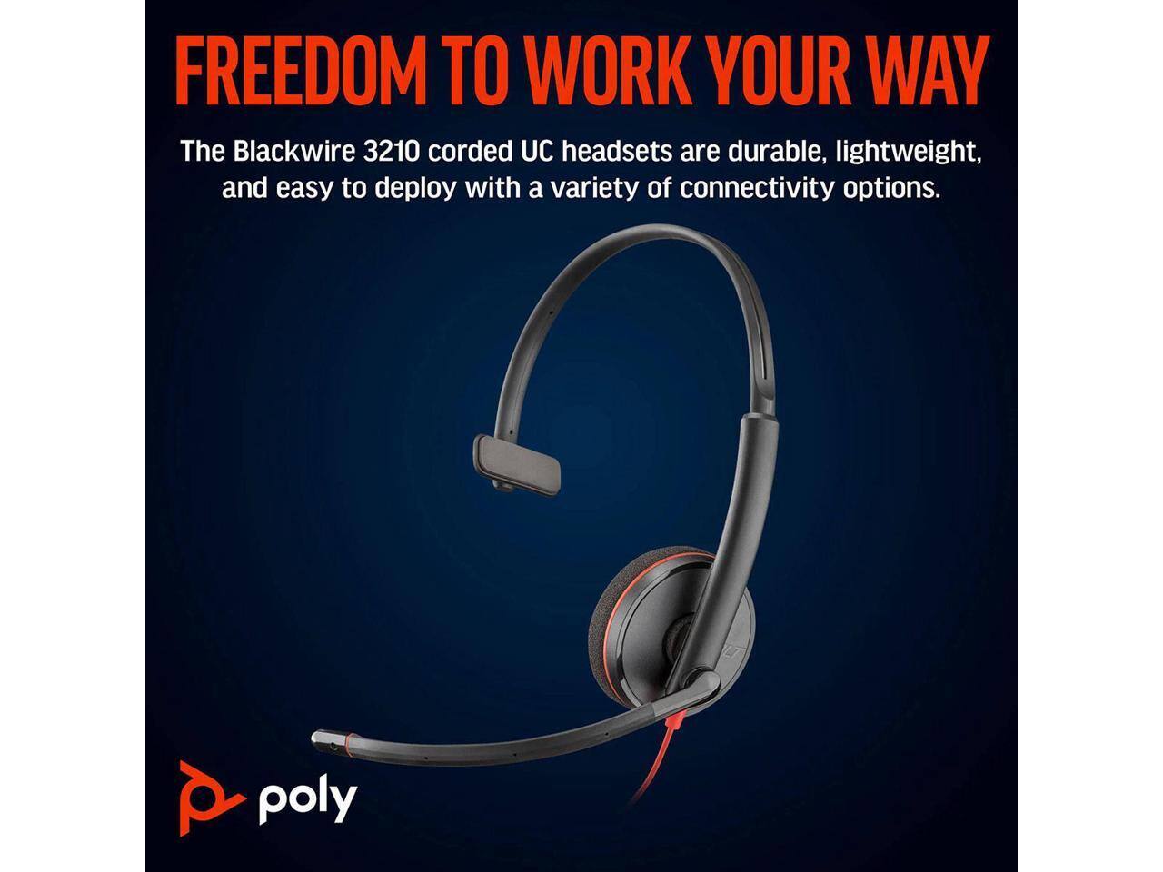 FREEDOM TO WORK YOUR WAY

The Blackwire 3210 corded UC headsets are durable, lightweight, and easy to deploy with a variety of connectivity options.

poly
