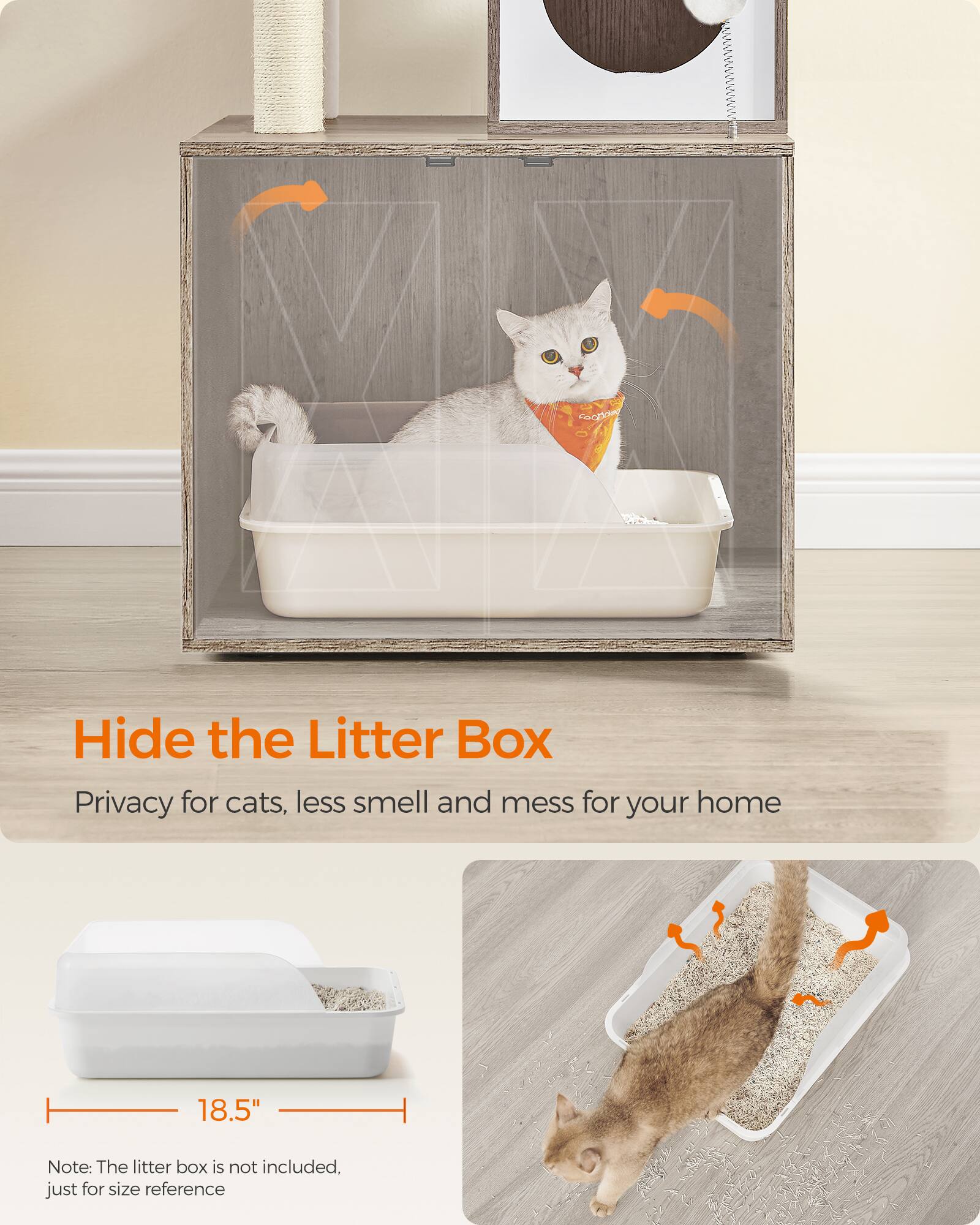Hide the Litter Box  
Privacy for cats, less smell and mess for your home  

18.5"  

Note: The litter box is not included, just for size reference