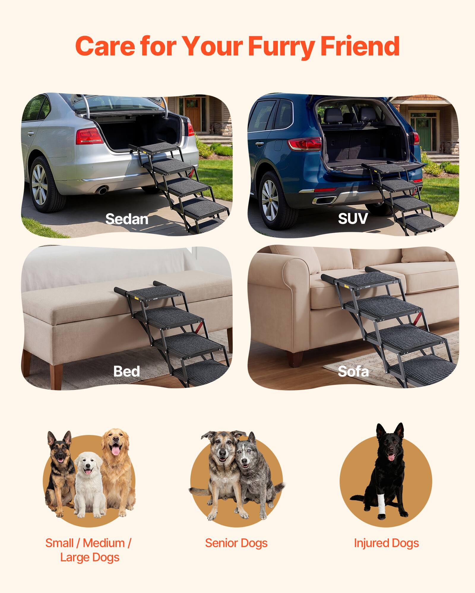 Care for Your Furry Friend

Sedan  
SUV  
Bed  
Sofa  

Small / Medium / Large Dogs  
Senior Dogs  
Injured Dogs