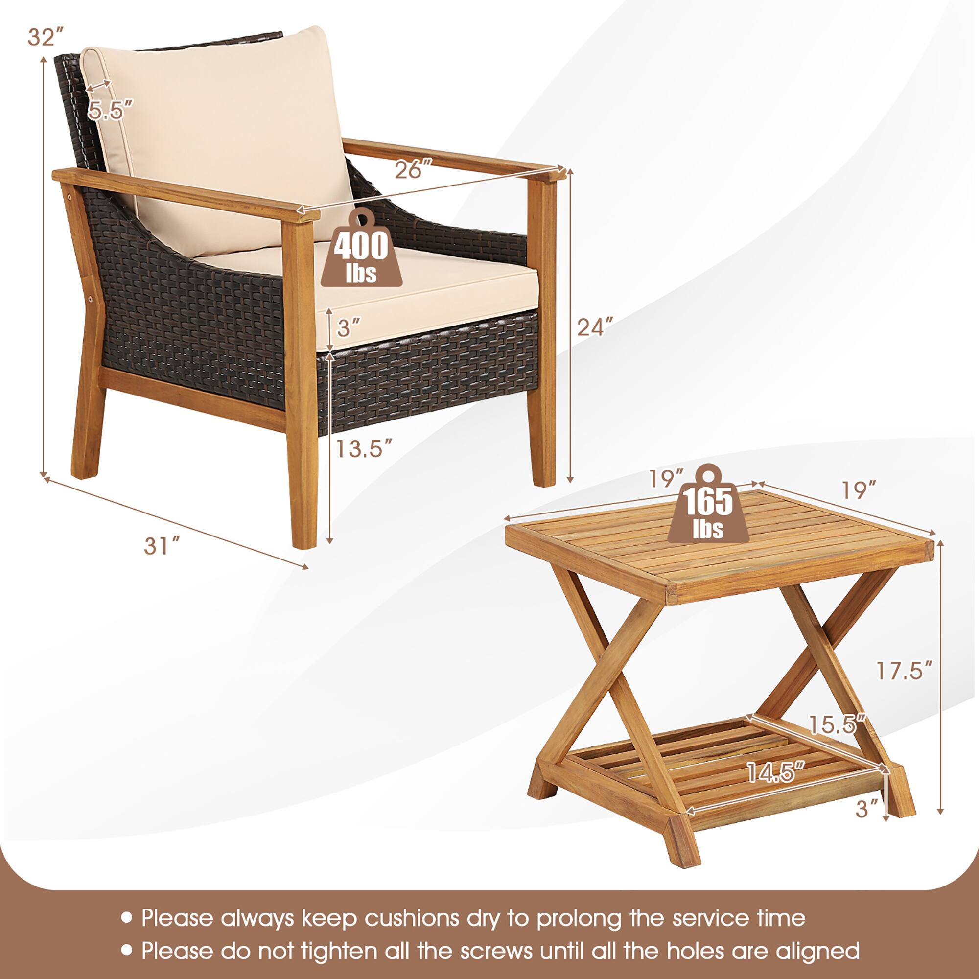 - 32"
- 5.5"
- 26"
- 400 lbs
- 3"
- 24"
- 31"
- 13.5"
- 19"
- 165 lbs
- 19"
- 17.5"
- 15.5"
- 14.5"
- 3"

- Please always keep cushions dry to prolong the service time
- Please do not tighten all the screws until all the holes are aligned