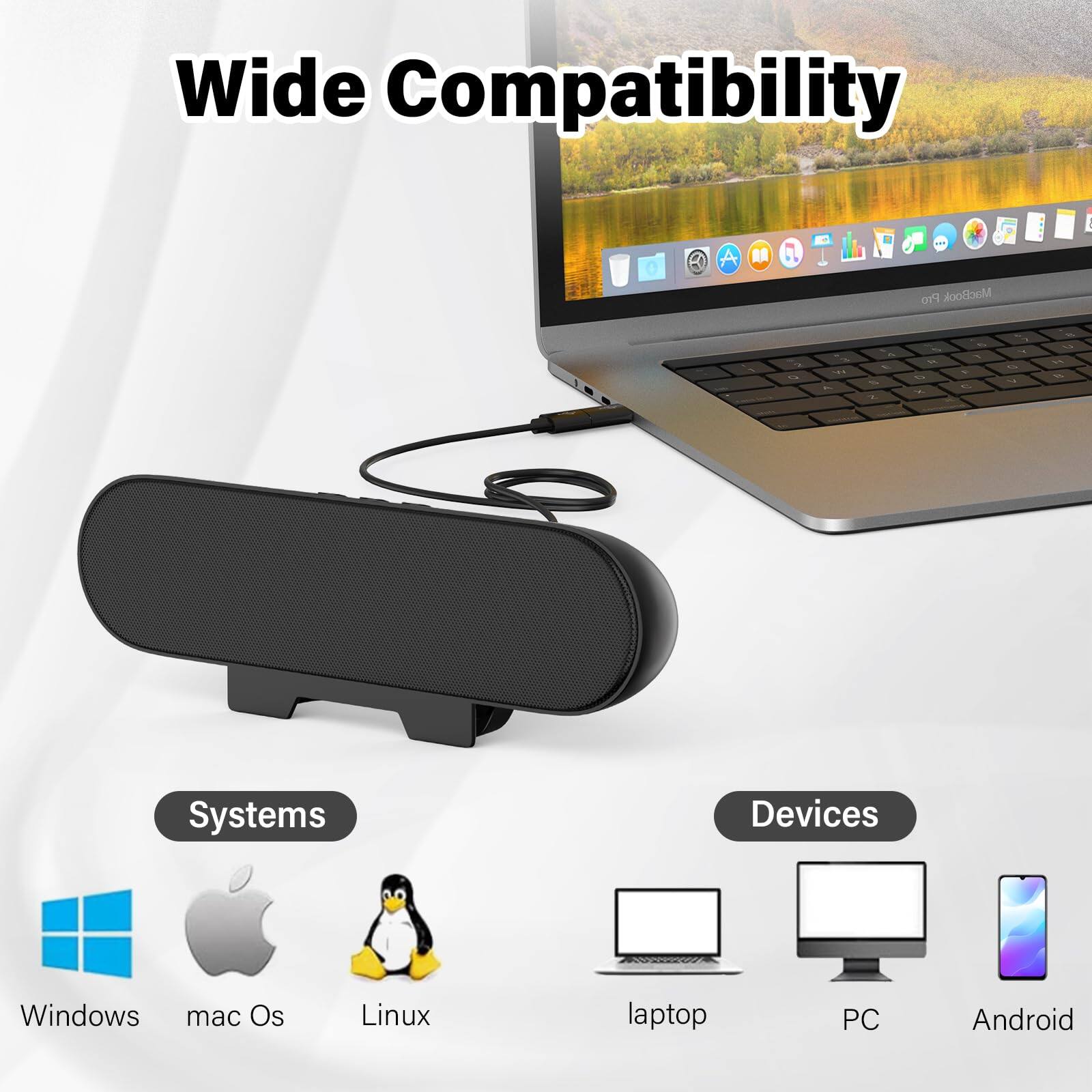 Wide Compatibility

Systems
- Windows
- mac Os
- Linux

Devices
- laptop
- PC
- Android