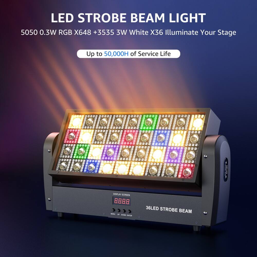 LED STROBE BEAM LIGHT  
5050 0.3W RGB X648 + 3535 3W White X36 Illuminate Your Stage  
Up to 50,000H of Service Life  

DISPLAY SCREEN 88  
MENU UP DOWN ENTER  

36LED STROBE BEAM