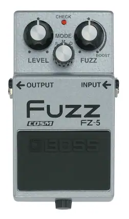 CHECK
MODE
F.M.O
LEVEL
FUZZ
BOOST
OUTPUT
INPUT
Fuzz
COSM
FZ-5
BOSS