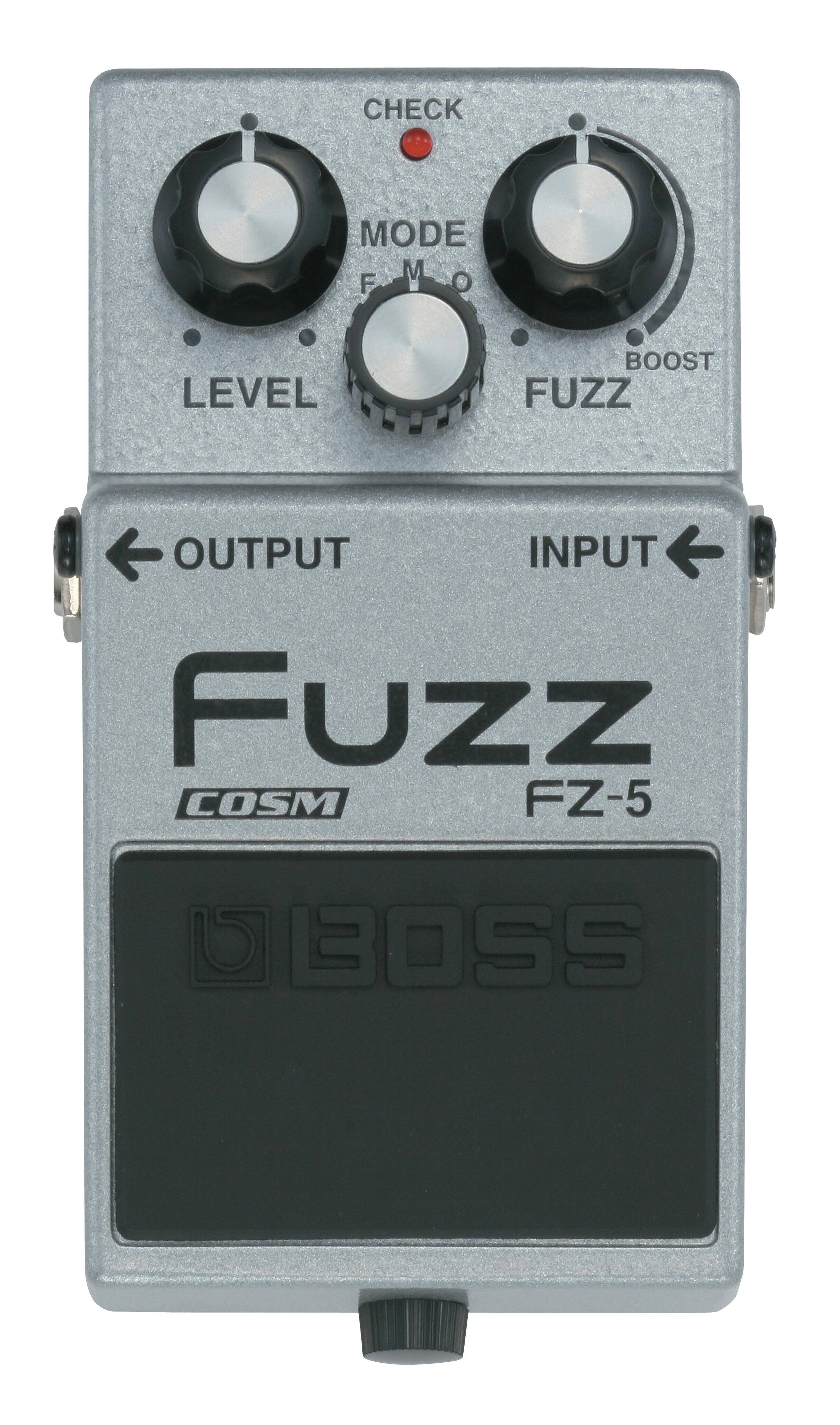 CHECK  
MODE  
F.M.O  
LEVEL  
FUZZ  
BOOST  
OUTPUT  
INPUT  
Fuzz  
COSM  
FZ-5  
BOSS