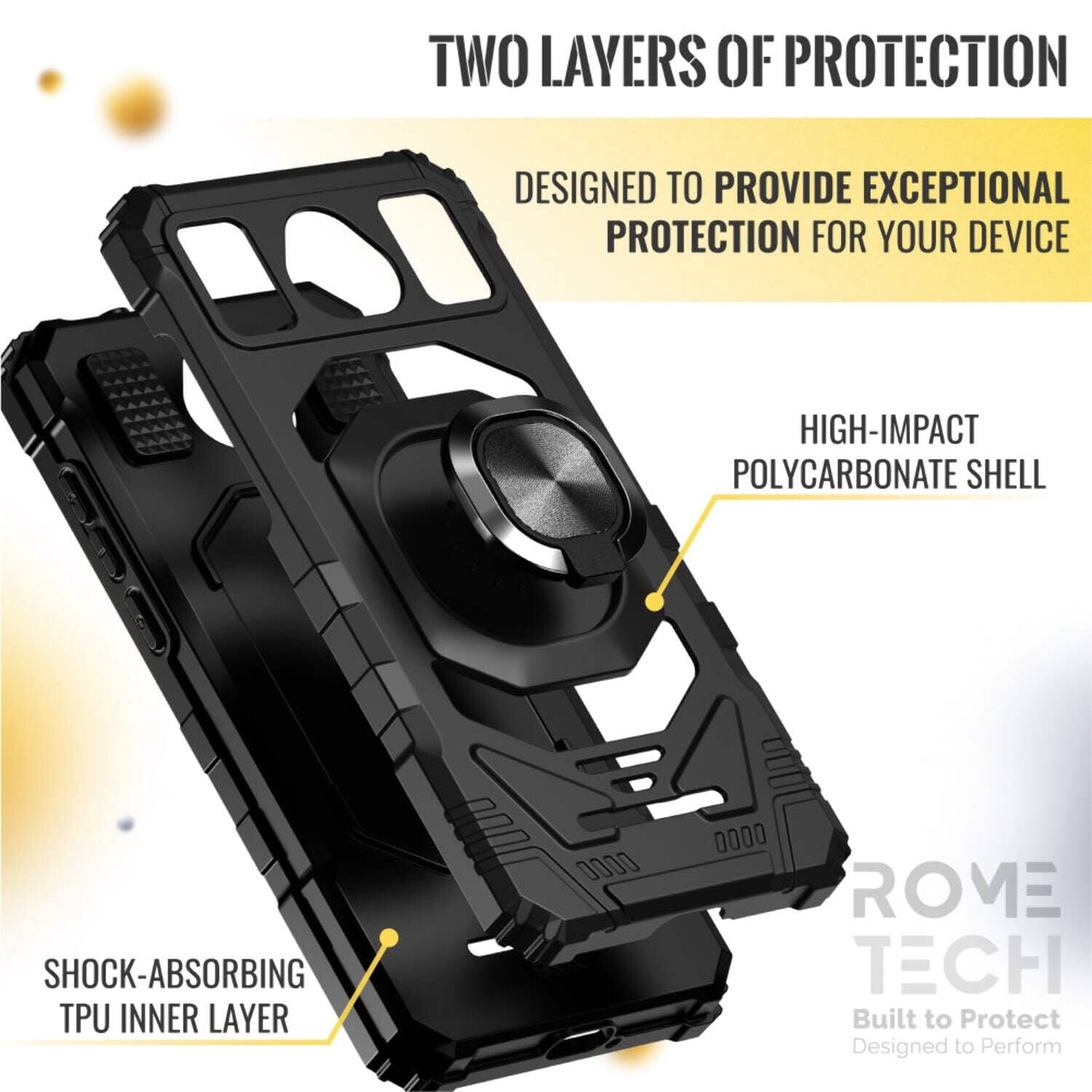 TWO LAYERS OF PROTECTION  
DESIGNED TO PROVIDE EXCEPTIONAL PROTECTION FOR YOUR DEVICE  

HIGH-IMPACT POLYCARBONATE SHELL  
SHOCK-ABSORBING TPU INNER LAYER  

ROVE TECH  
Built to Protect  
Designed to Perform