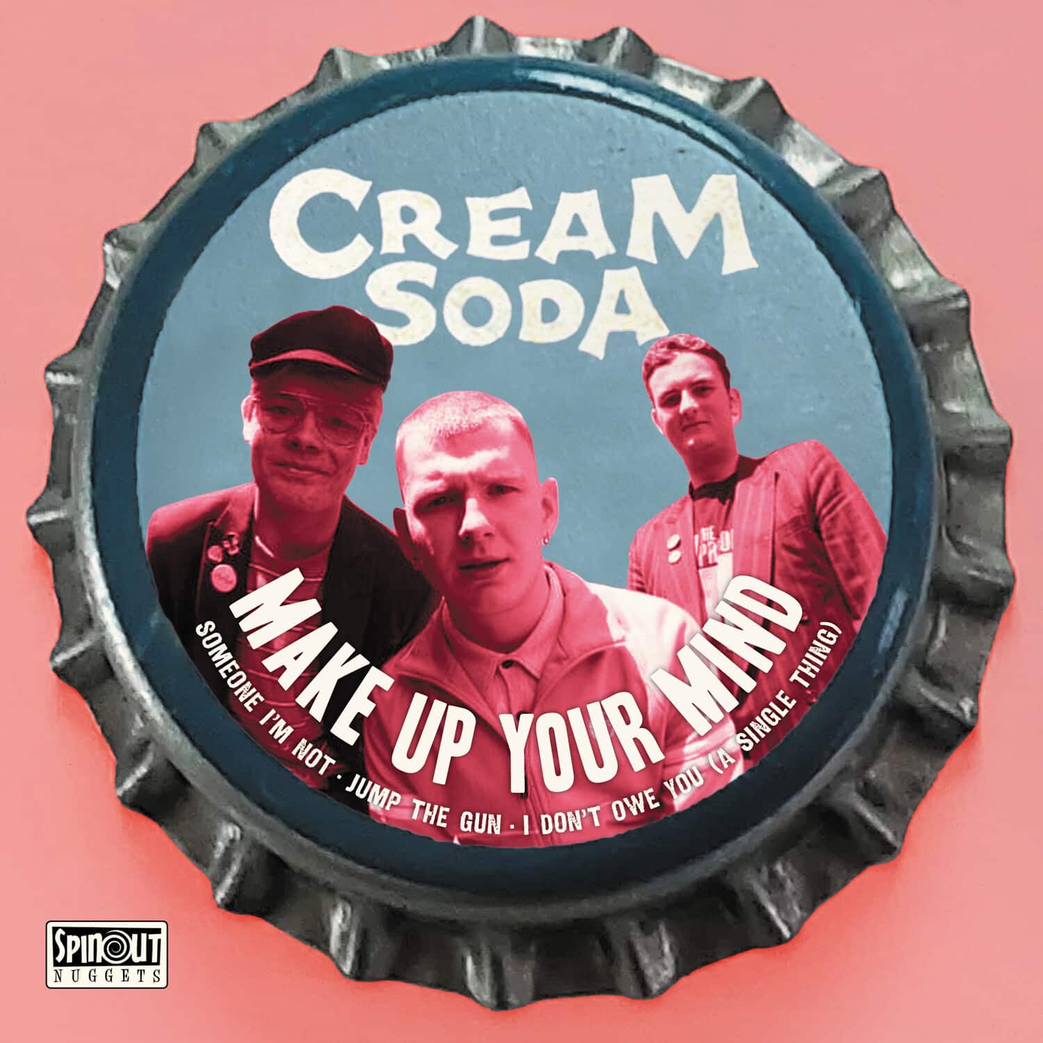 Cream Soda - Make Up Your Mind  - 7-INCH SINGLE