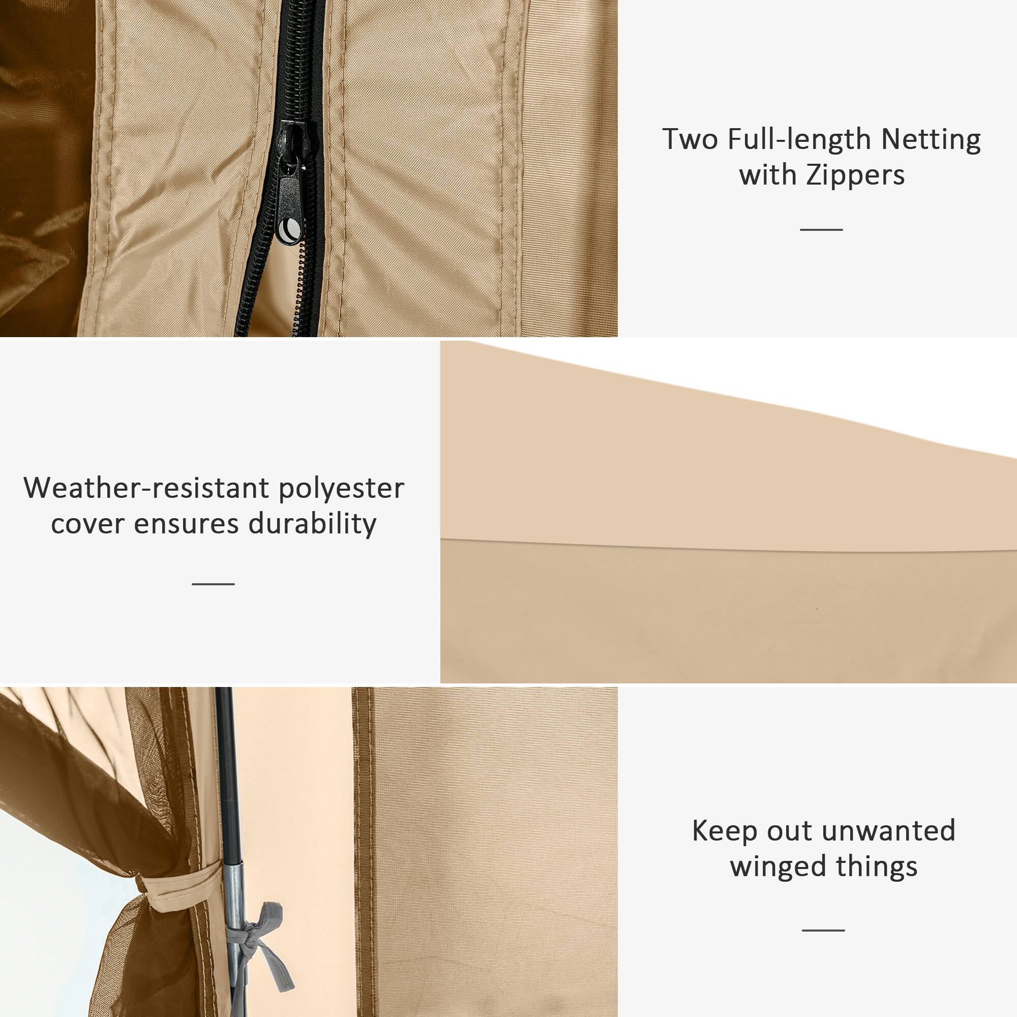 Two Full-length Netting with Zippers

Weather-resistant polyester cover ensures durability

Keep out unwanted winged things