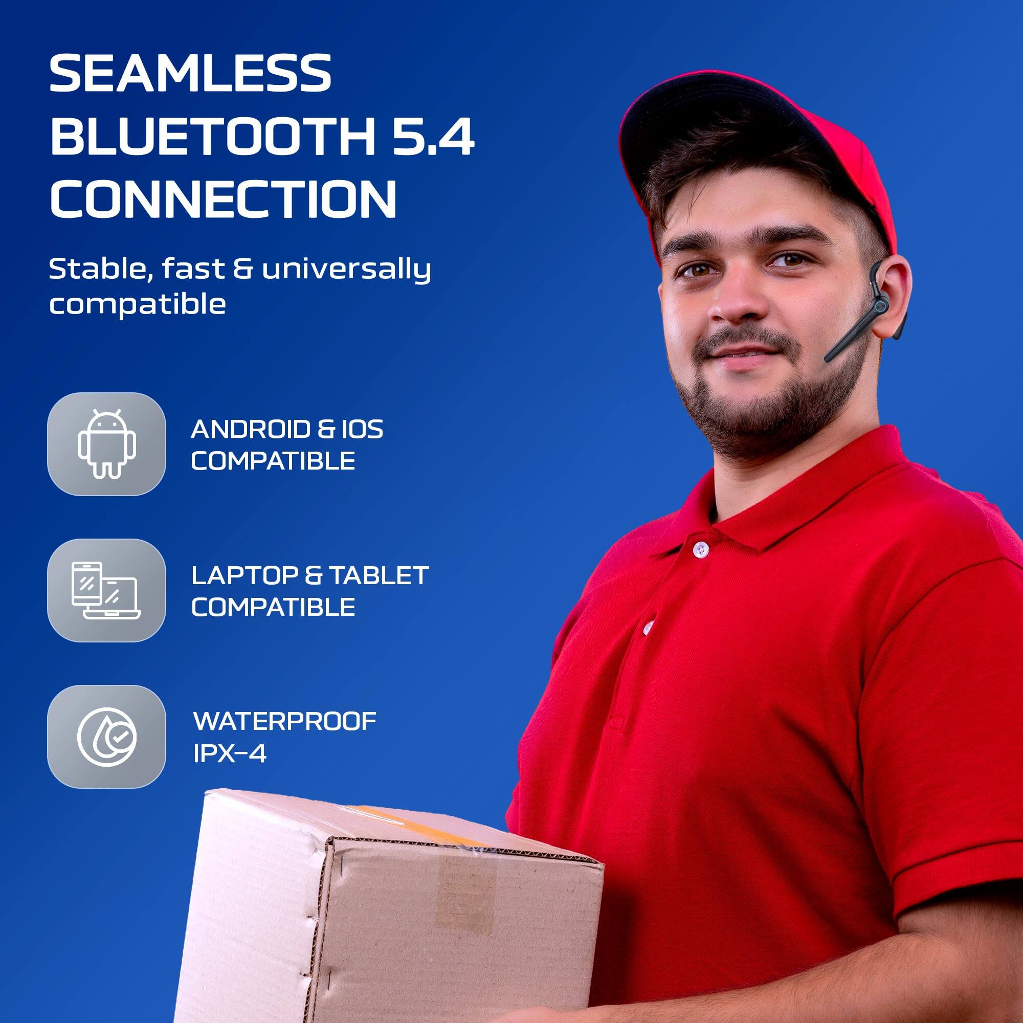 SEAMLESS BLUETOOTH 5.4 CONNECTION  
Stable, fast & universally compatible  
ANDROID & IOS COMPATIBLE  
LAPTOP & TABLET COMPATIBLE  
WATERPROOF IPX-4