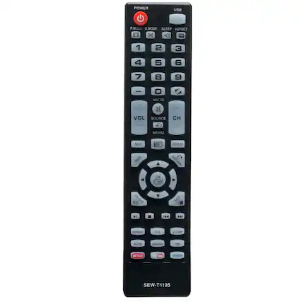 POWER USB
P.MODE S.MODE SLEEP ASPECT
1 2 3 4 5 6 7 8 9 0
MUTE VOL SOURCE CH MENU MTS FREEZE INFO RETURN OK EXIT
MTS
REPEAT C.C V-CHIP AUTO
NETFLIX
SEW-T1105