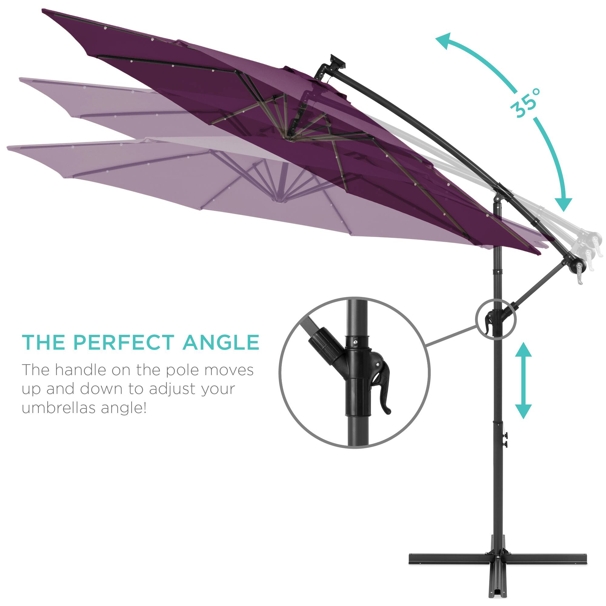 35°

THE PERFECT ANGLE

The handle on the pole moves up and down to adjust your umbrella's angle!
