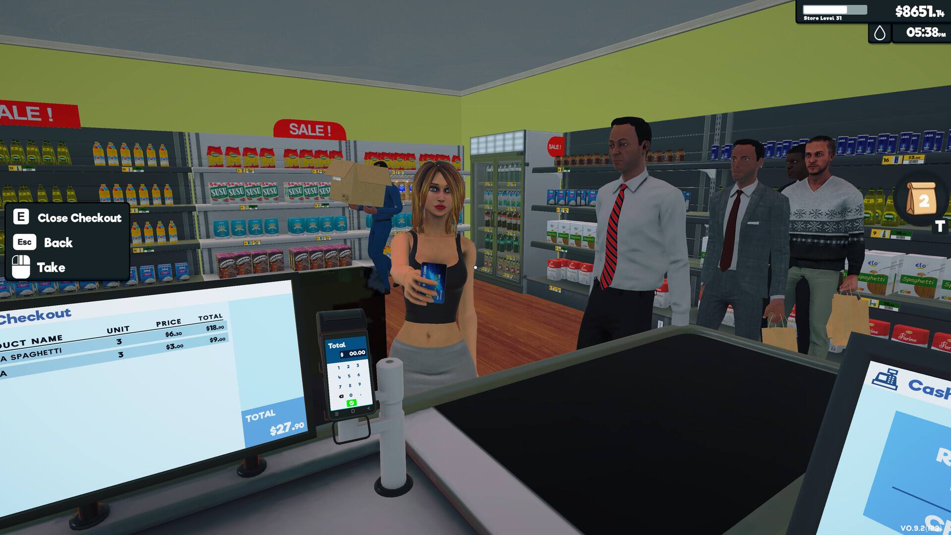 Store Level 31 $8651.14 14 05:38M

SALE! SALE! INENEN VE SALE! - 1 35 A 1a E

Close Checkout Esc Back

SUSU SUSU SUSU SUSE SUSE SESE SES SL 2 - a 9 2 T

Take Checkout

UCT NAME A SPAGHETTI A UNIT 3 3 PRICE $6.30 $3.00 TOTAL $18.00 $9.00 TOTAL $27.90

.90 Total 00.00

A - 1 . 1 . 2 LSFE ele spoghetti Spaghetti 5 - Farine Far

Cash R I VO.9.2(120