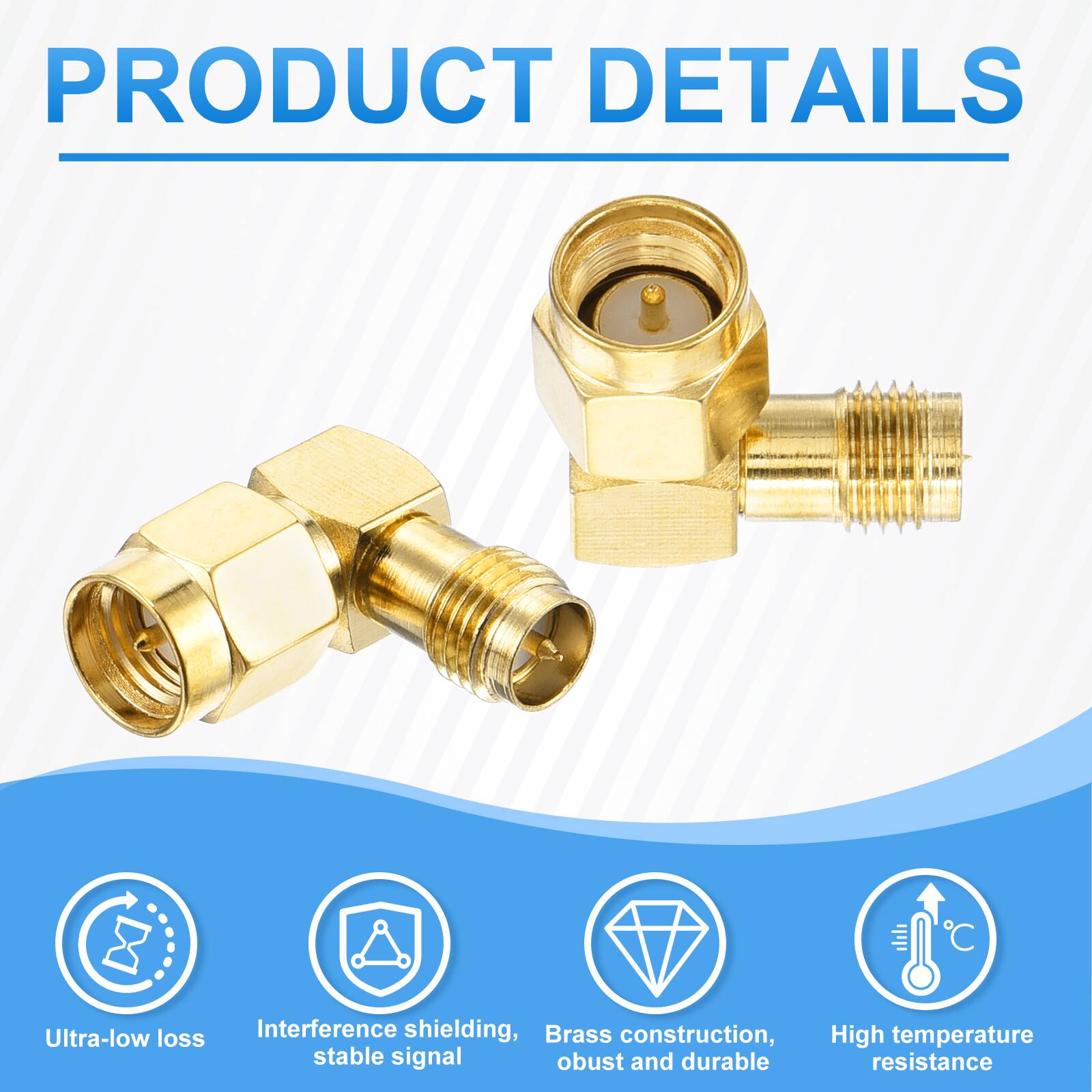 PRODUCT DETAILS

- Ultra-low loss
- Interference shielding, stable signal
- Brass construction, robust and durable
- High temperature resistance
