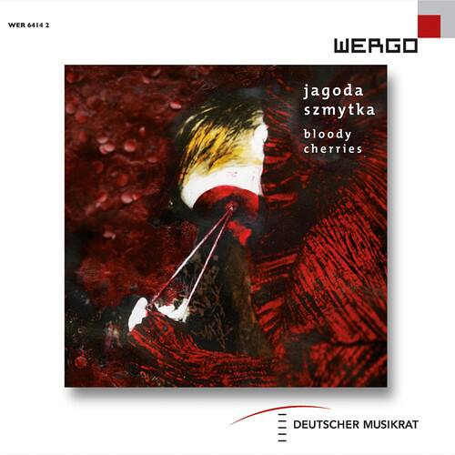 WER 6414 2

WERGO

jagoda  
szmytka  
bloody  
cherries

DEUTSCHER MUSIKRAT