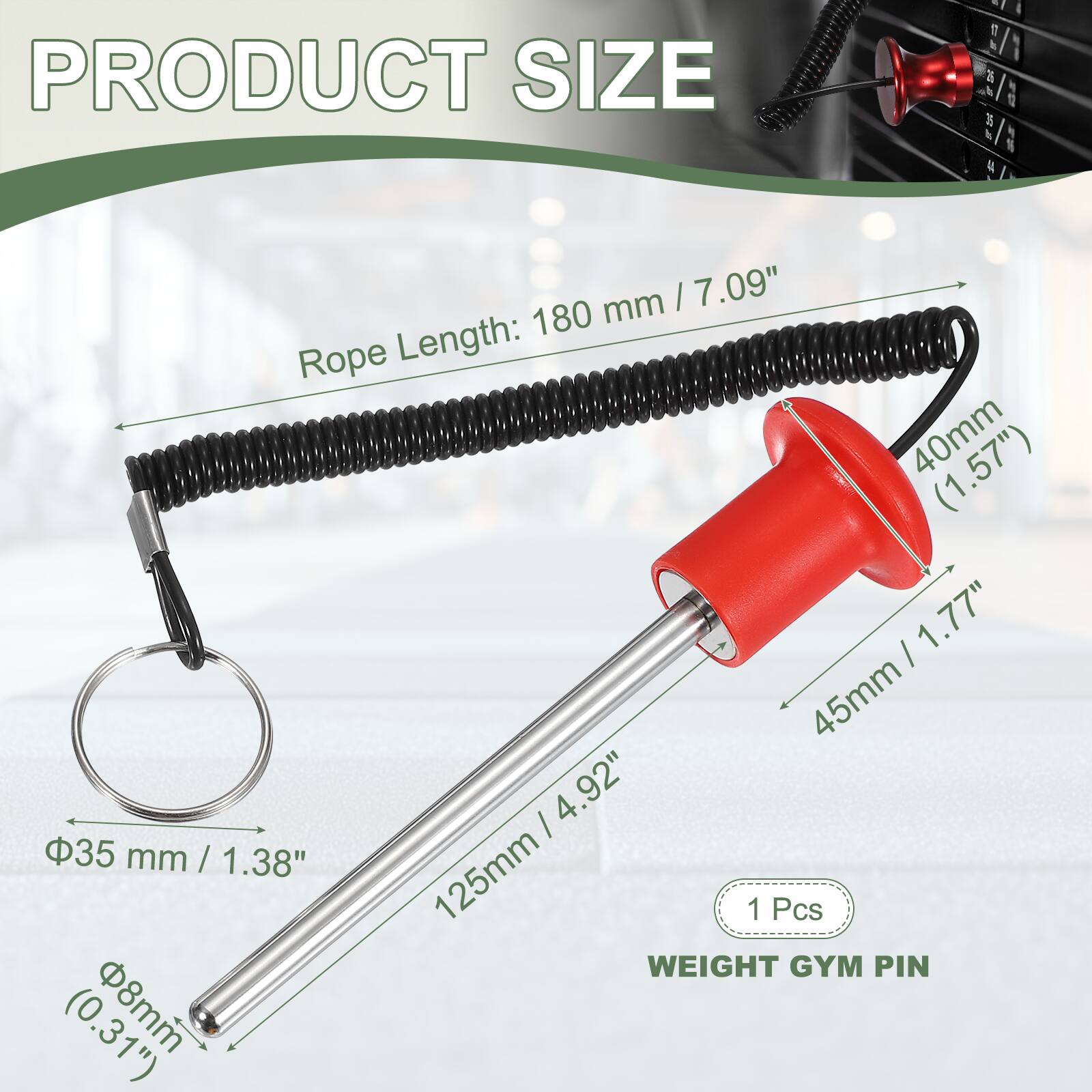 PRODUCT SIZE

- Rope Length: 180 mm / 7.09"
- 40mm / 1.57"
- 45mm / 1.77"
- 45mm / 1.77"
- 45mm / 4.92"
- 35 mm / 1.38"
- 125mm
- 1 Pcs
- WEIGHT GYM PIN (0.31")
- 8mm