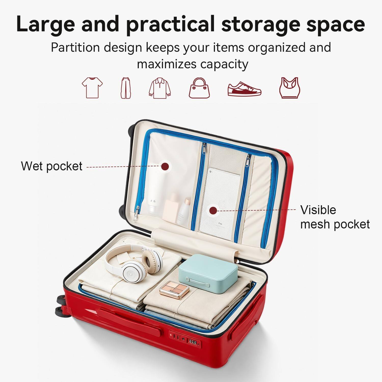 Large and practical storage space  
Partition design keeps your items organized and maximizes capacity  
Wet pocket  
Visible mesh pocket