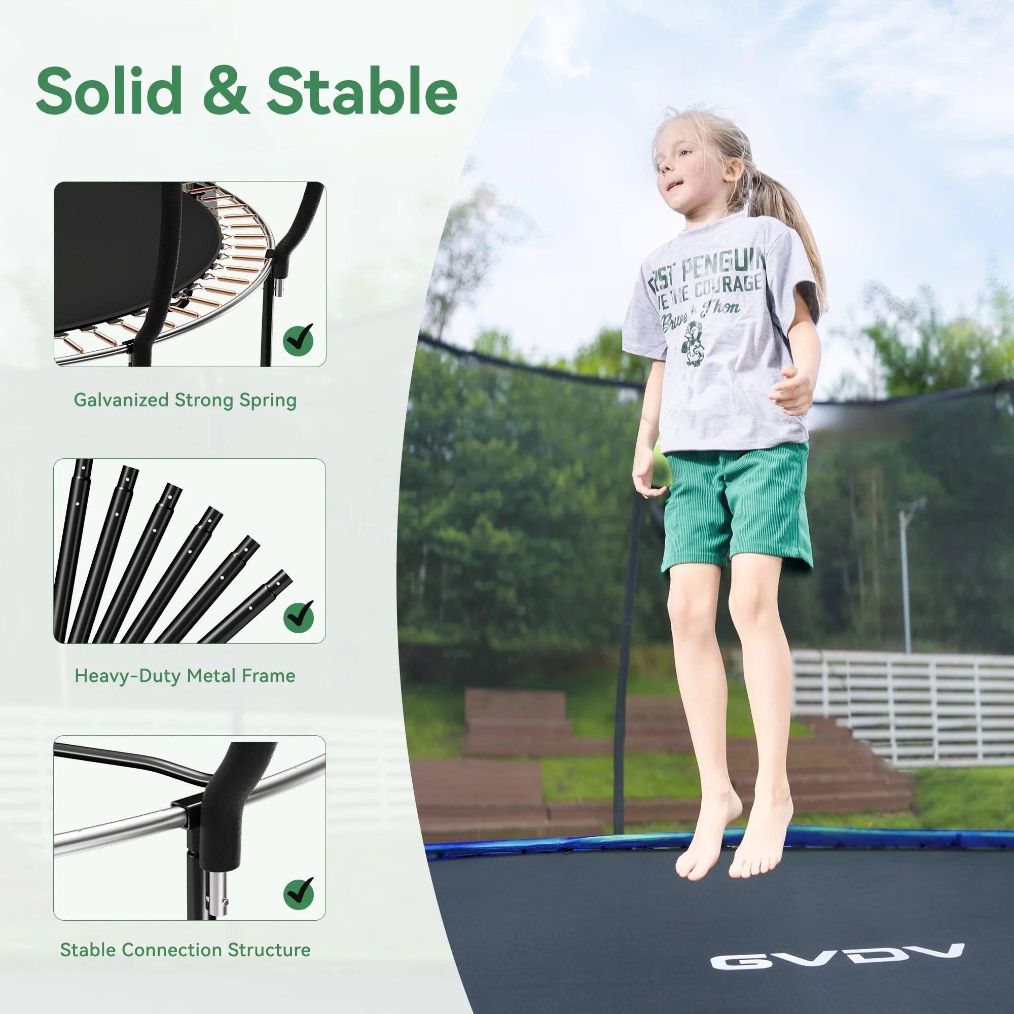 Solid & Stable

157 PENGUIN COURAGE E'VIE J'hm Brow

Galvanized Strong Spring

Heavy-Duty Metal Frame

Stable Connection Structure

GVDV