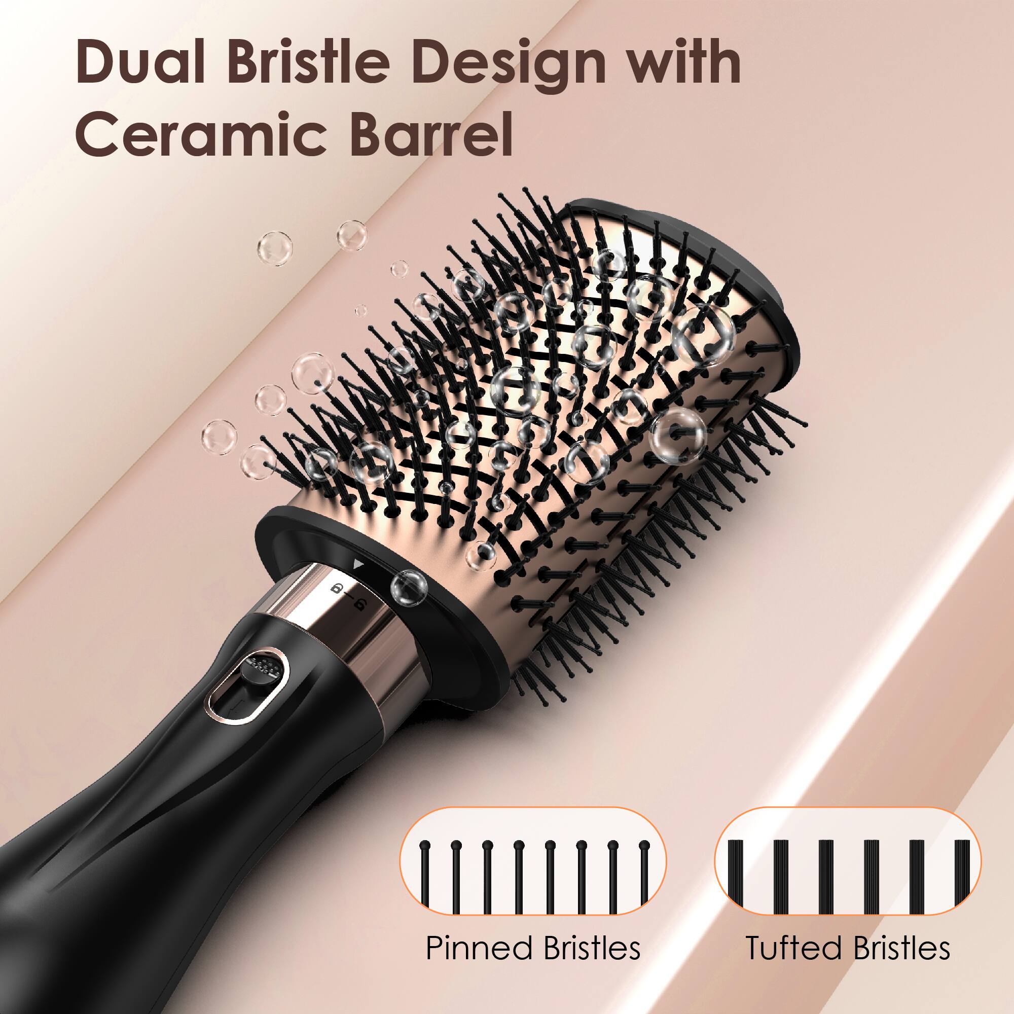 Dual Bristle Design with Ceramic Barrel
Pinned Bristles
Tufted Bristles