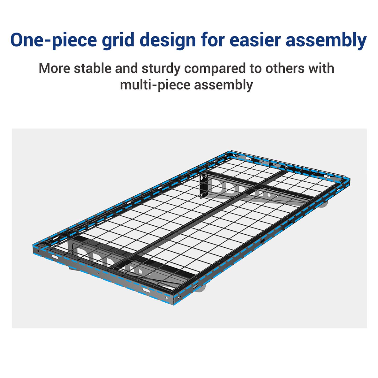 One-piece grid design for easier assembly  
More stable and sturdy compared to others with multi-piece assembly