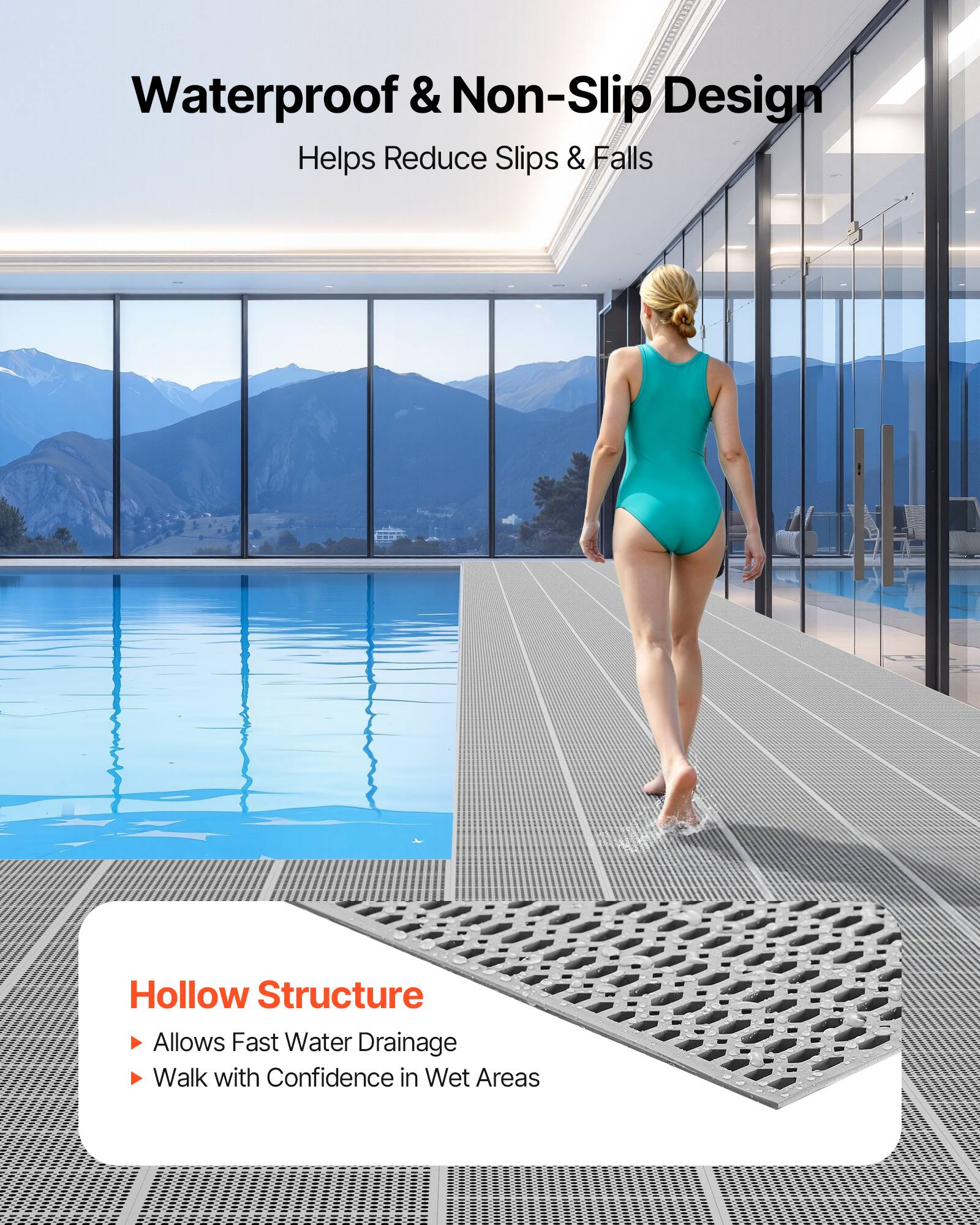 Waterproof & Non-Slip Design  
Helps Reduce Slips & Falls  

Hollow Structure  
- Allows Fast Water Drainage  
- Walk with Confidence in Wet Areas
