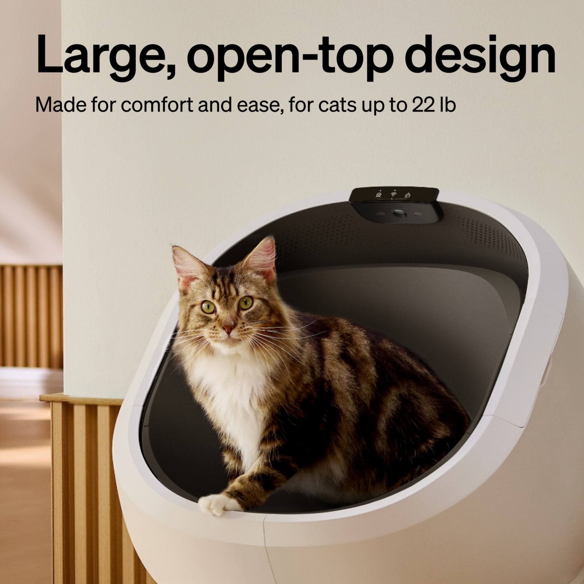 Large, open-top design  
Made for comfort and ease, for cats up to 22 lb