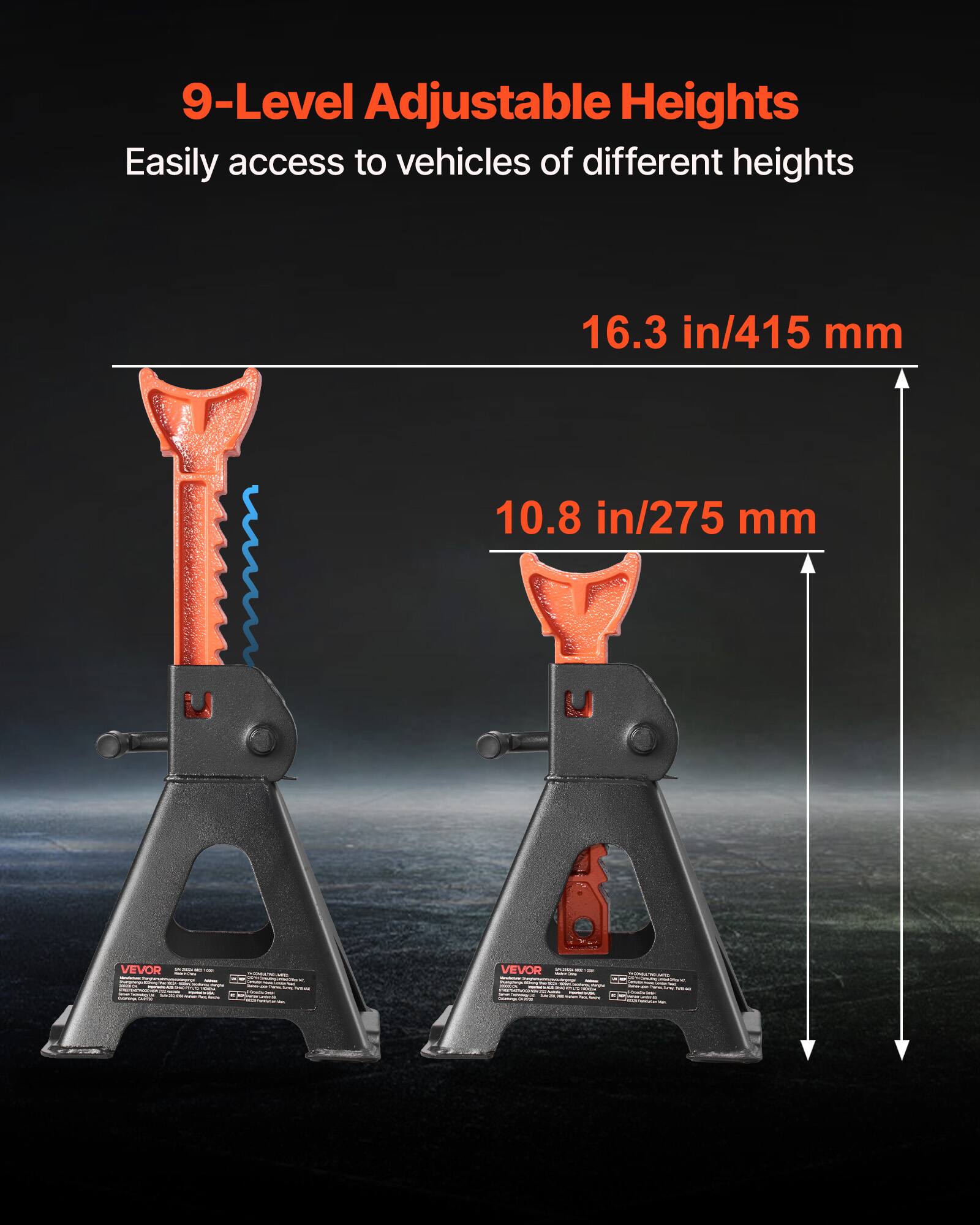 9-Level Adjustable Heights  
Easily access to vehicles of different heights  

16.3 in/415 mm  
10.8 in/275 mm  

VEVOR