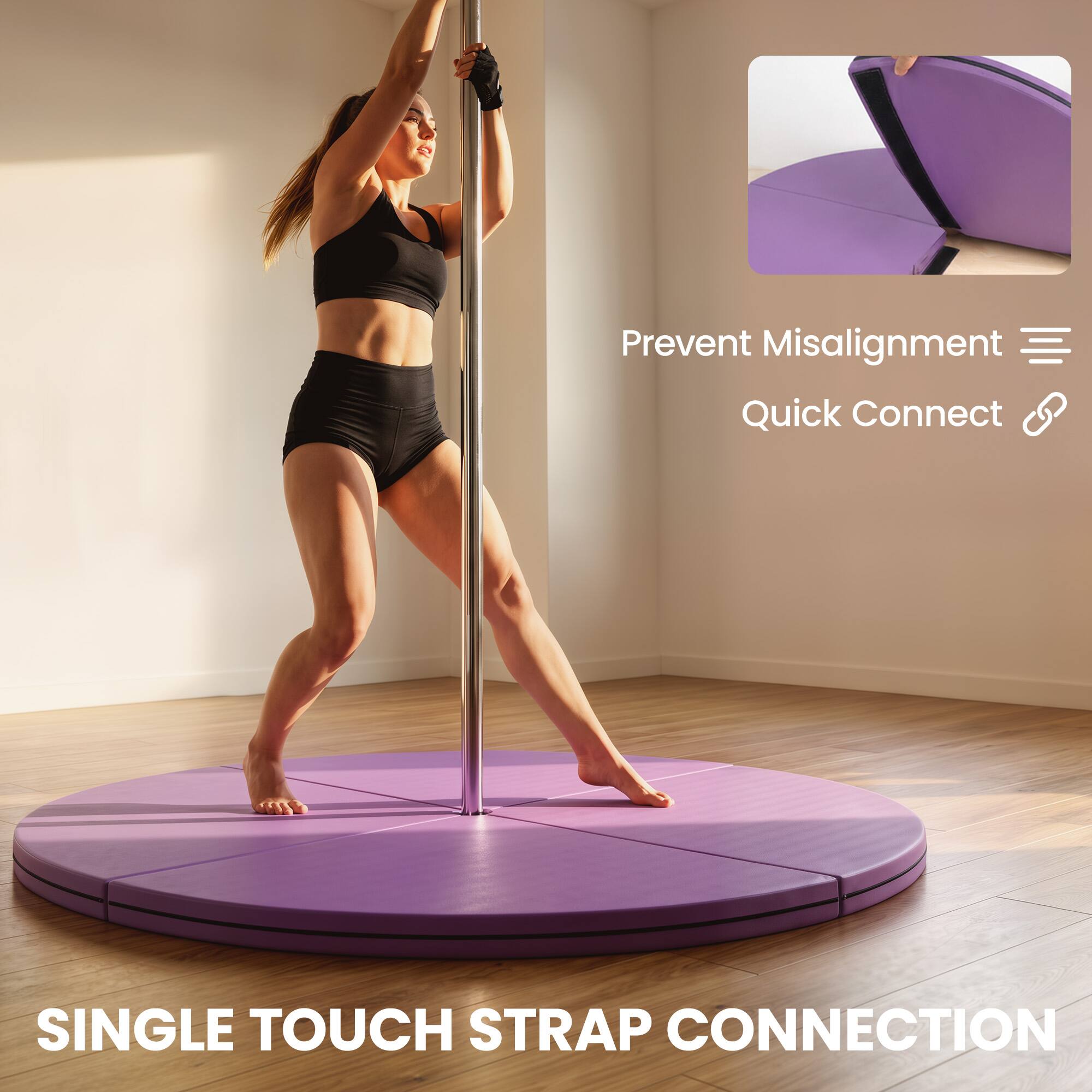 Prevent Misalignment  
Quick Connect  

SINGLE TOUCH STRAP CONNECTION