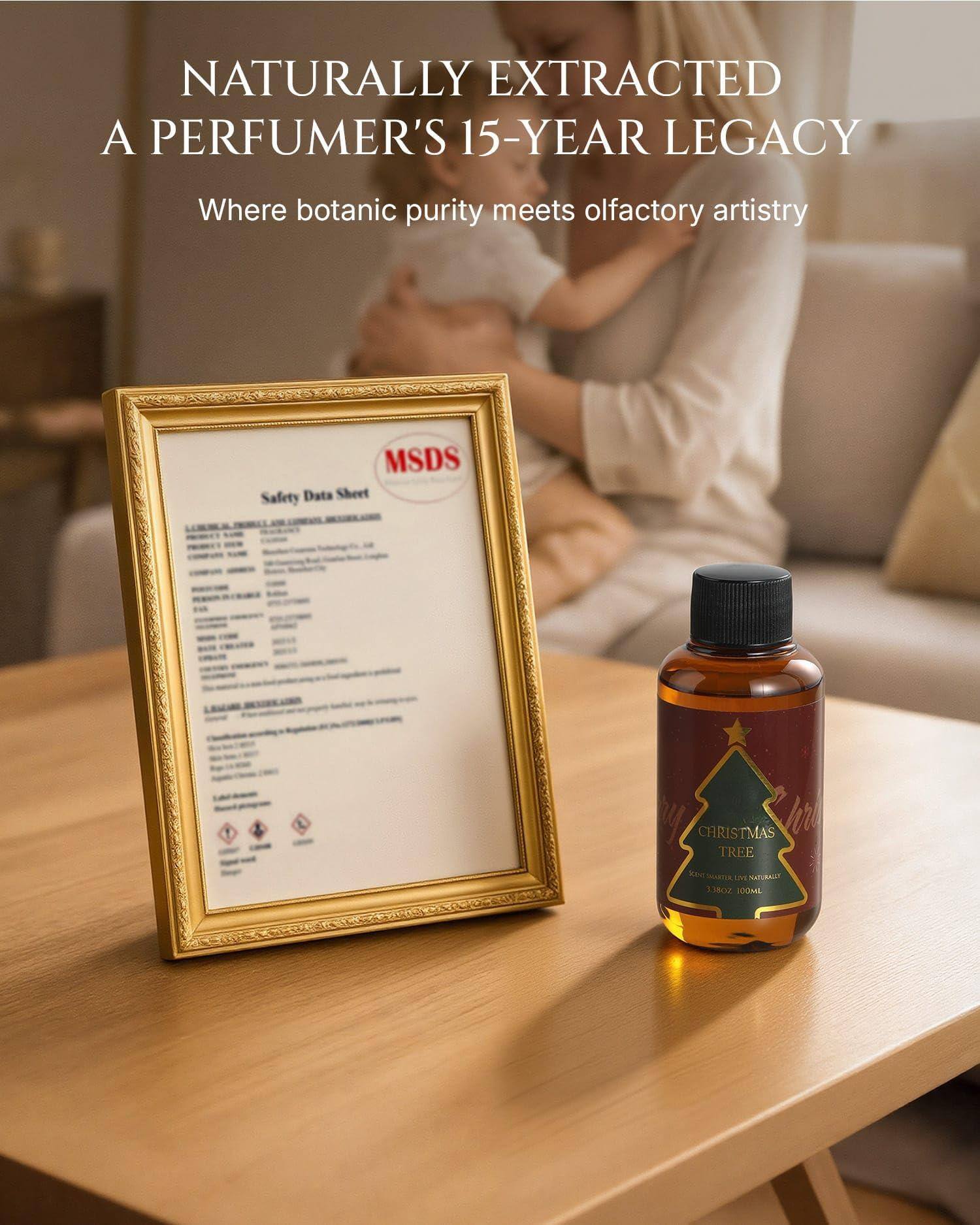 NATURALLY EXTRACTED  
A PERFUMER'S 15-YEAR LEGACY  
Where botanic purity meets olfactory artistry  

MSDS Safety Data Sheet  

CHRISTMAS TREE  
KINDS OF MATTER LIVE NATURALLY  
3.38 OZ 100ML