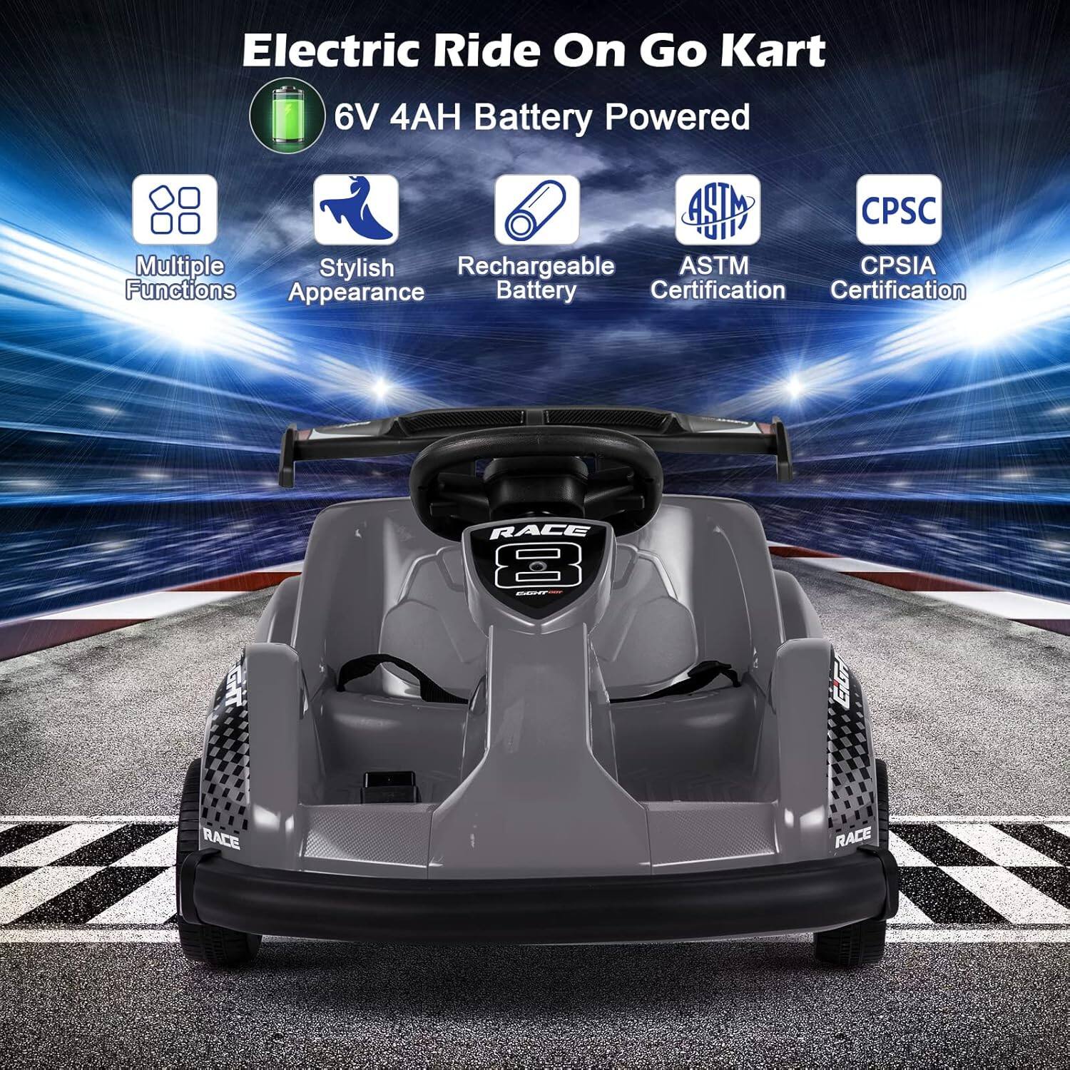 Electric Ride On Go Kart  
6V 4AH Battery Powered  

- Multiple Functions  
- Stylish Appearance  
- Rechargeable Battery  
- ASTM Certification  
- CPSC Certification  
- CPSIA Certification  

RACE