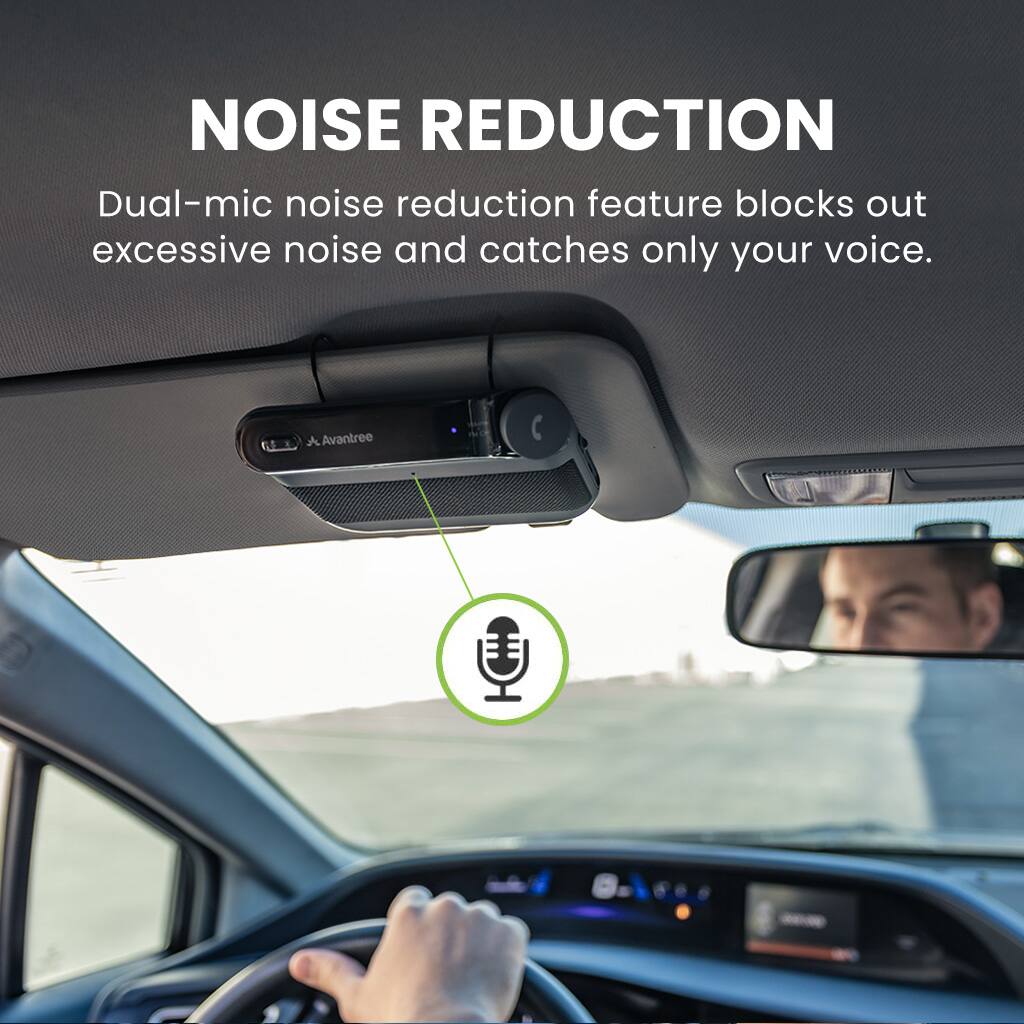 NOISE REDUCTION  
Dual-mic noise reduction feature blocks out excessive noise and catches only your voice.