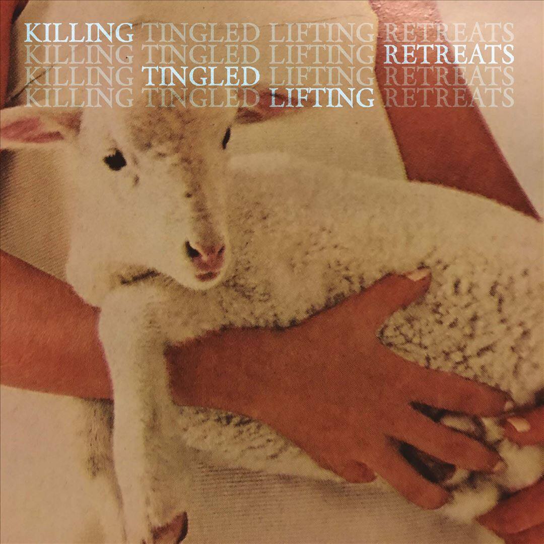 Front. Killing Tingled Lifting Retreats [LP].