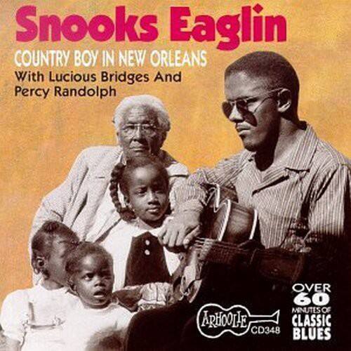 Snooks Eaglin  
COUNTRY BOY IN NEW ORLEANS  
With Lucious Bridges And Percy Randolph  

OVER 60 MINUTES OF ARHOOLE CLASSIC BLUES  
CD348