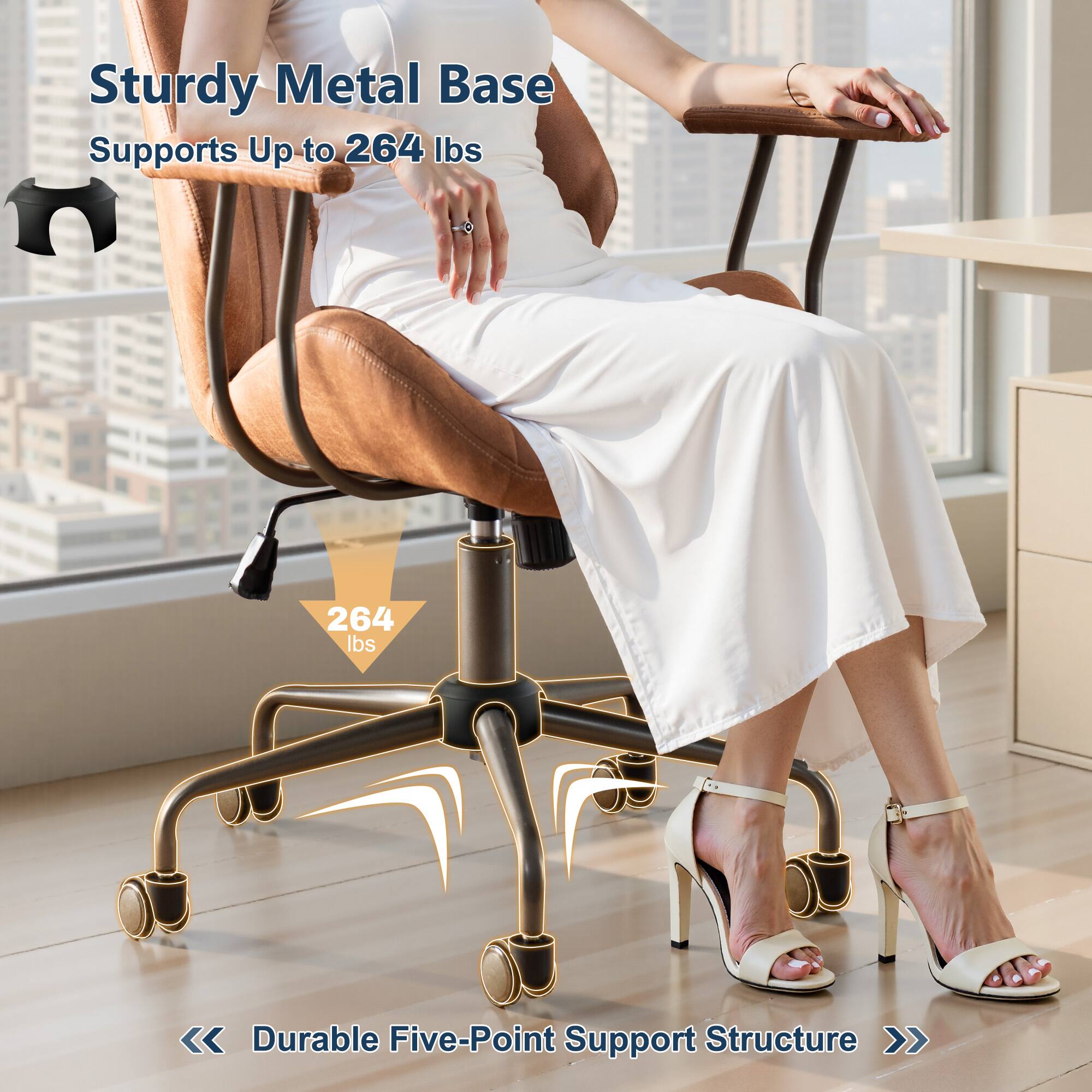 Sturdy Metal Base  
Supports Up to 264 lbs  

264 lbs  

Durable Five-Point Support Structure